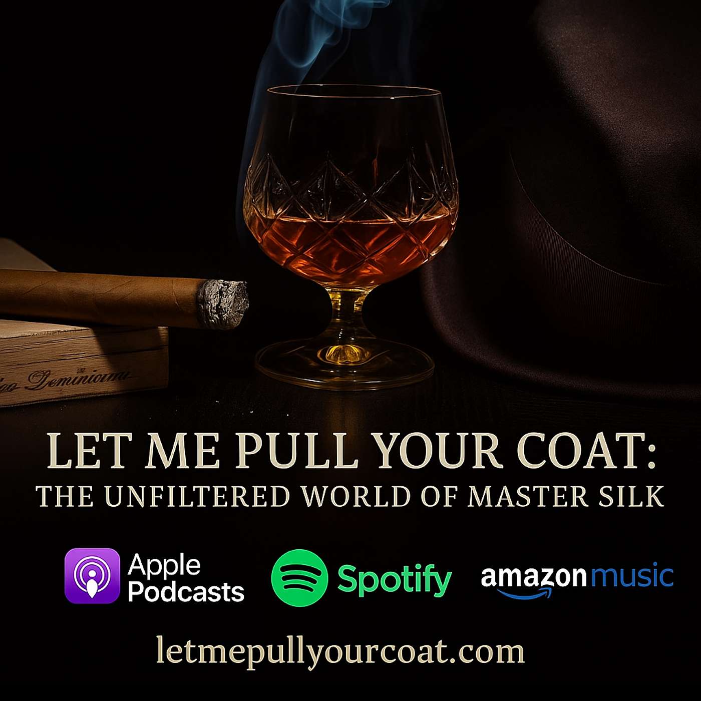 LET ME PULL YOUR COAT: THE UNFILTERED WORLD OF MASTER SILK: ADVICE FROM THE BLADE TO THE BOARDROOM
