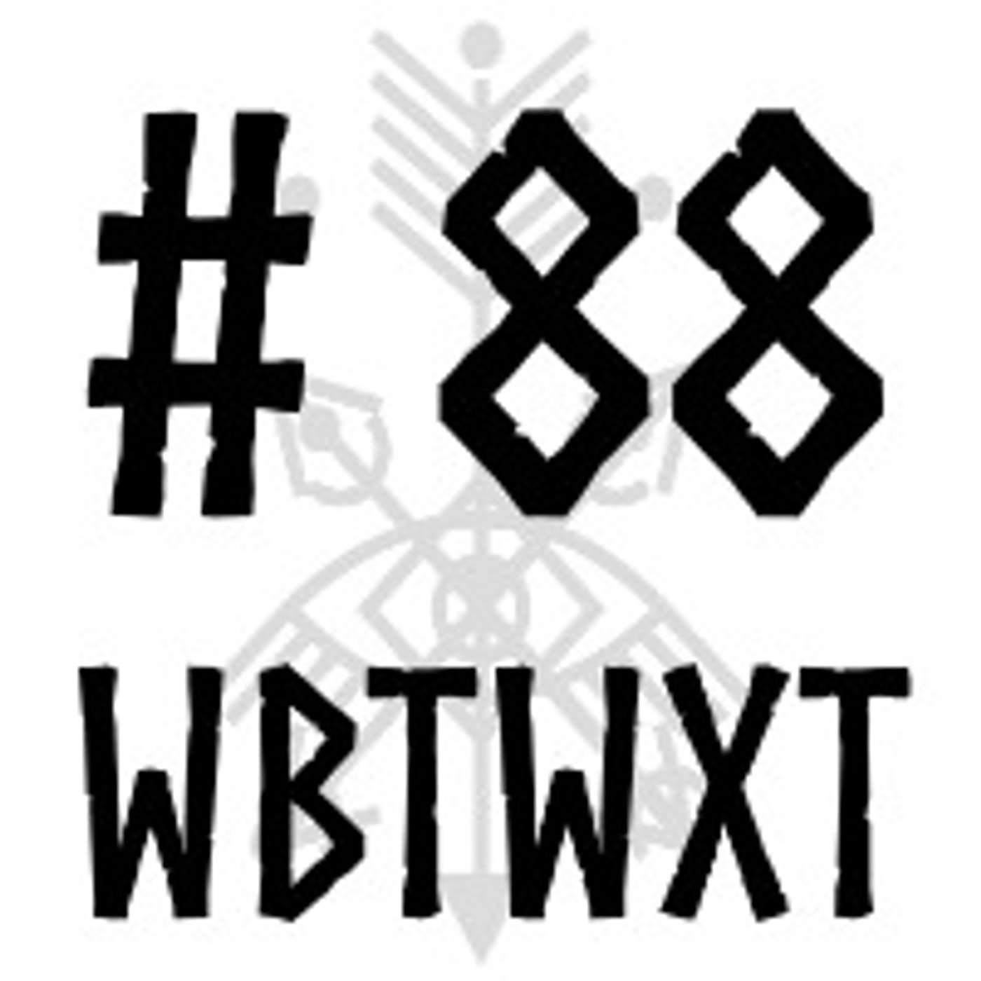 WBTWXT EP #88 - The motions and e-motions of witchcraft episode artwork