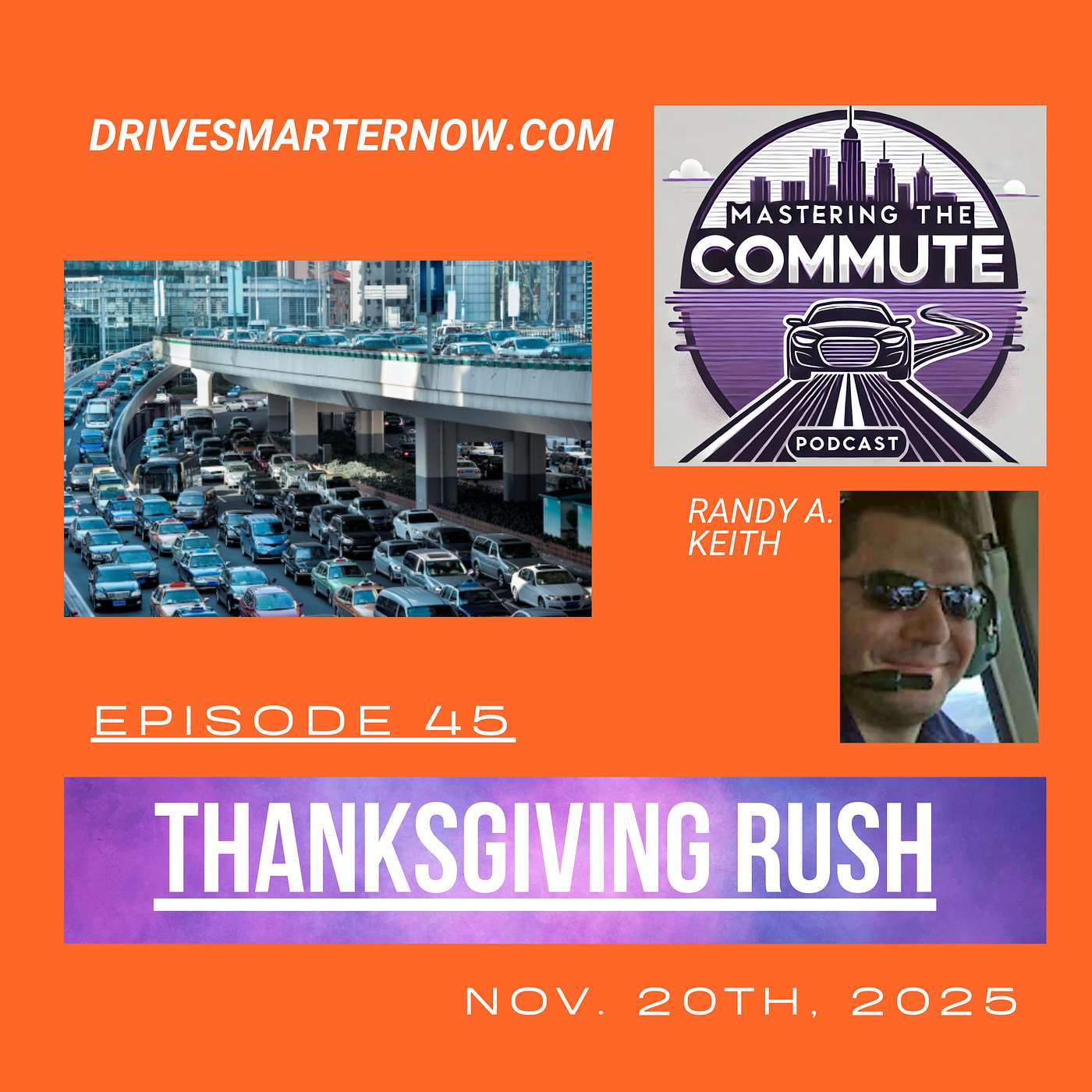 Ep. 45 - Thanksgiving Weekend Holiday Driving Guide