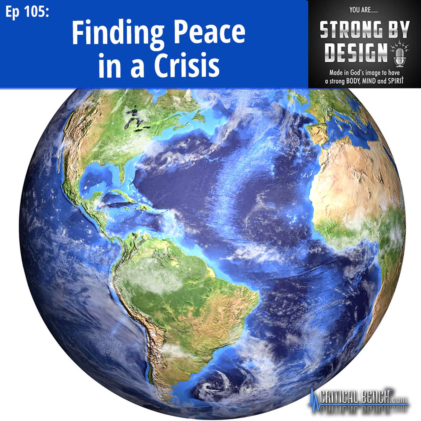 Ep 105 Finding Peace in a Crisis ft. Joe Walser