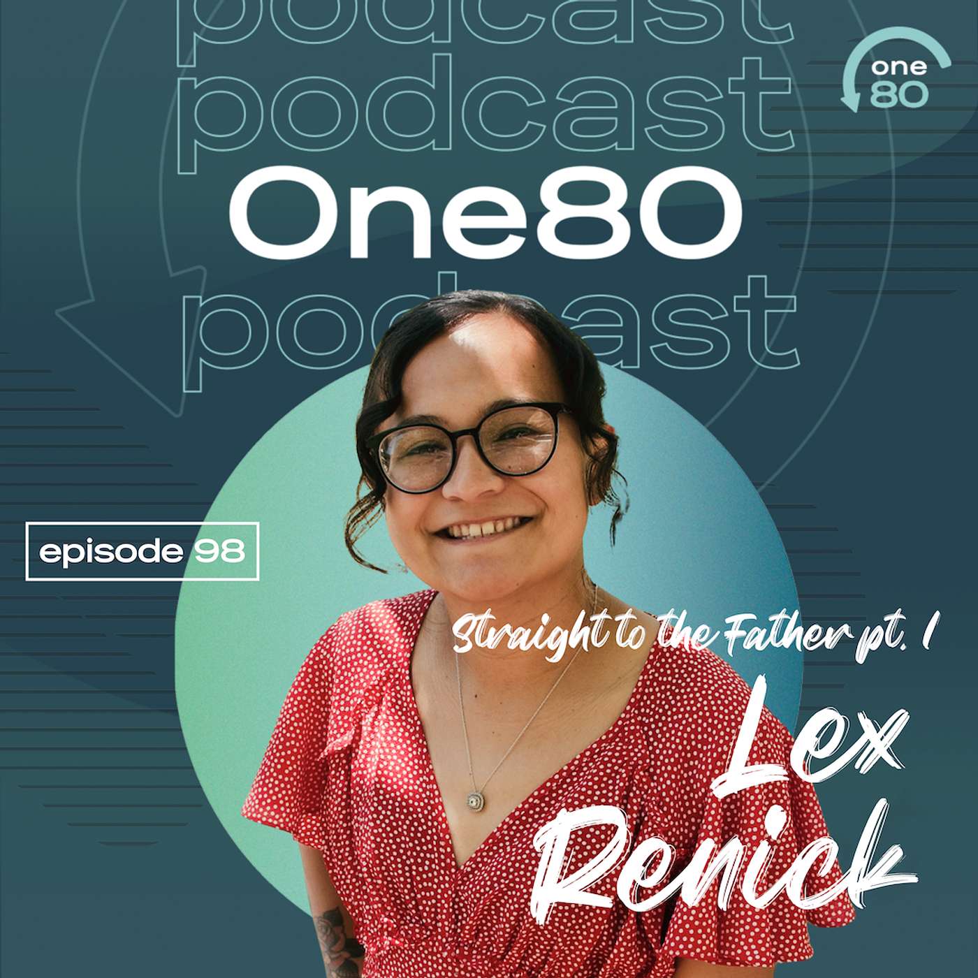 98: Straight to the Father, Lex Renick, Part 1 (trans)