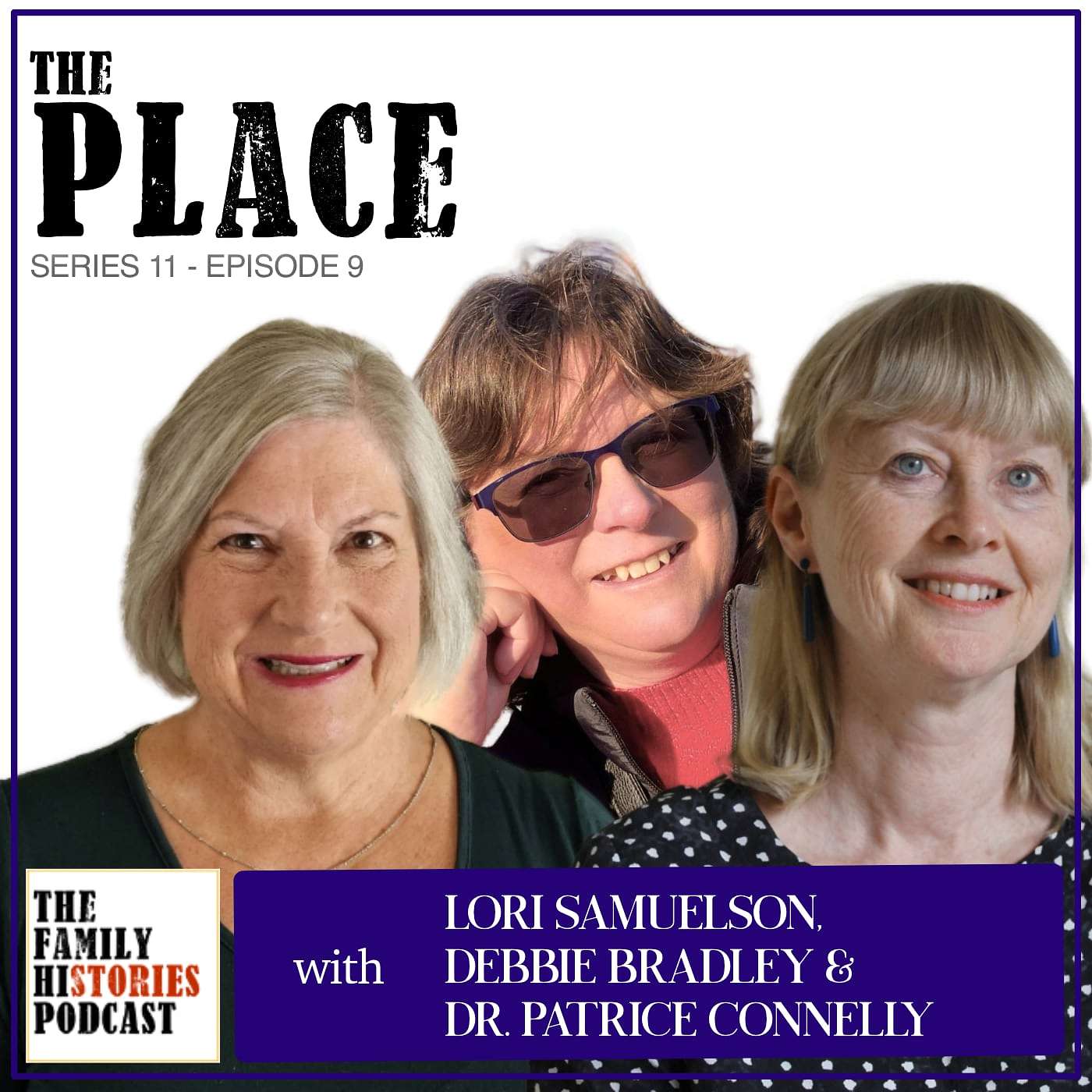 S11EP09 - 'The Place' with Lori Samuelson, Debbie Bradley and Patrice Connelly