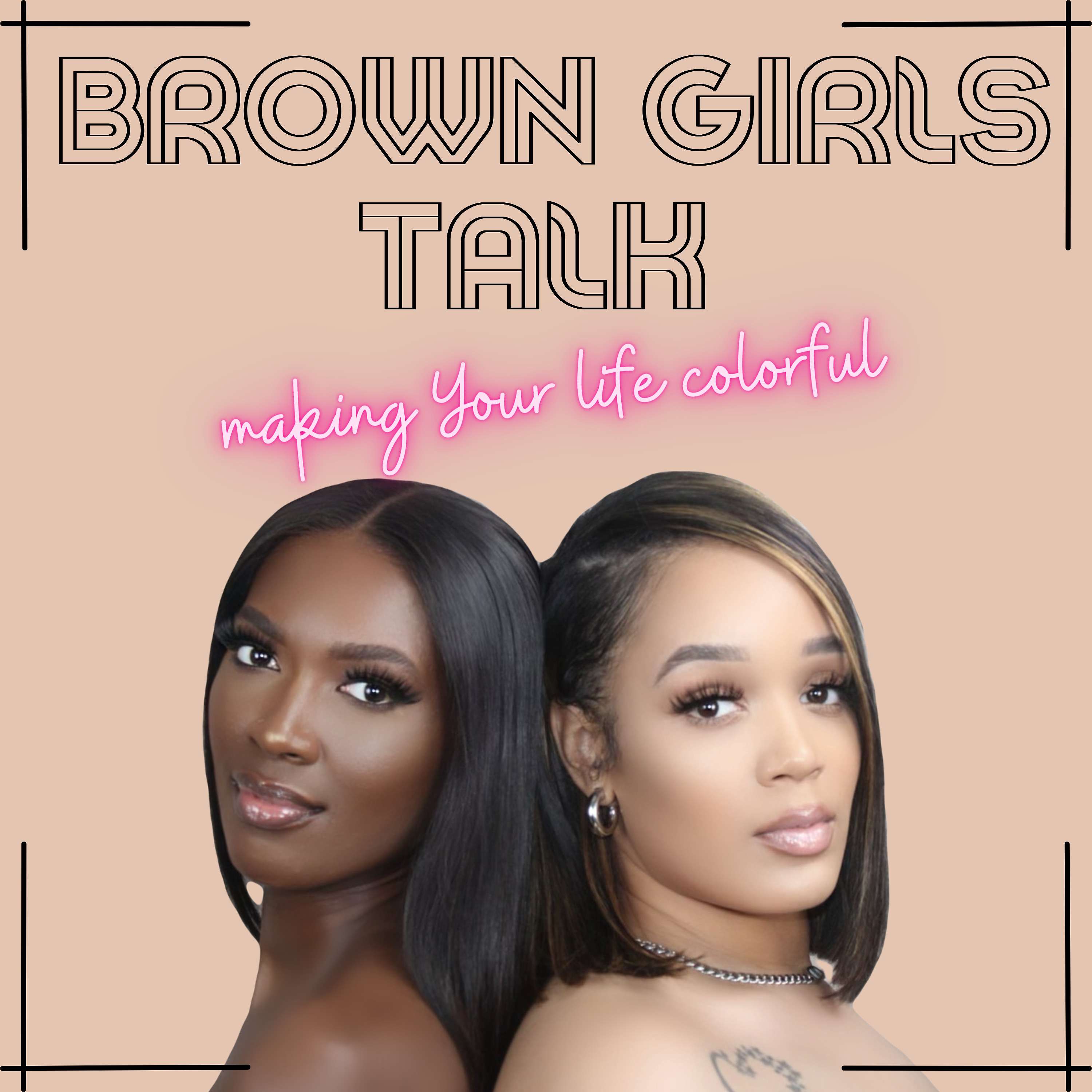 Brown Girls Talk