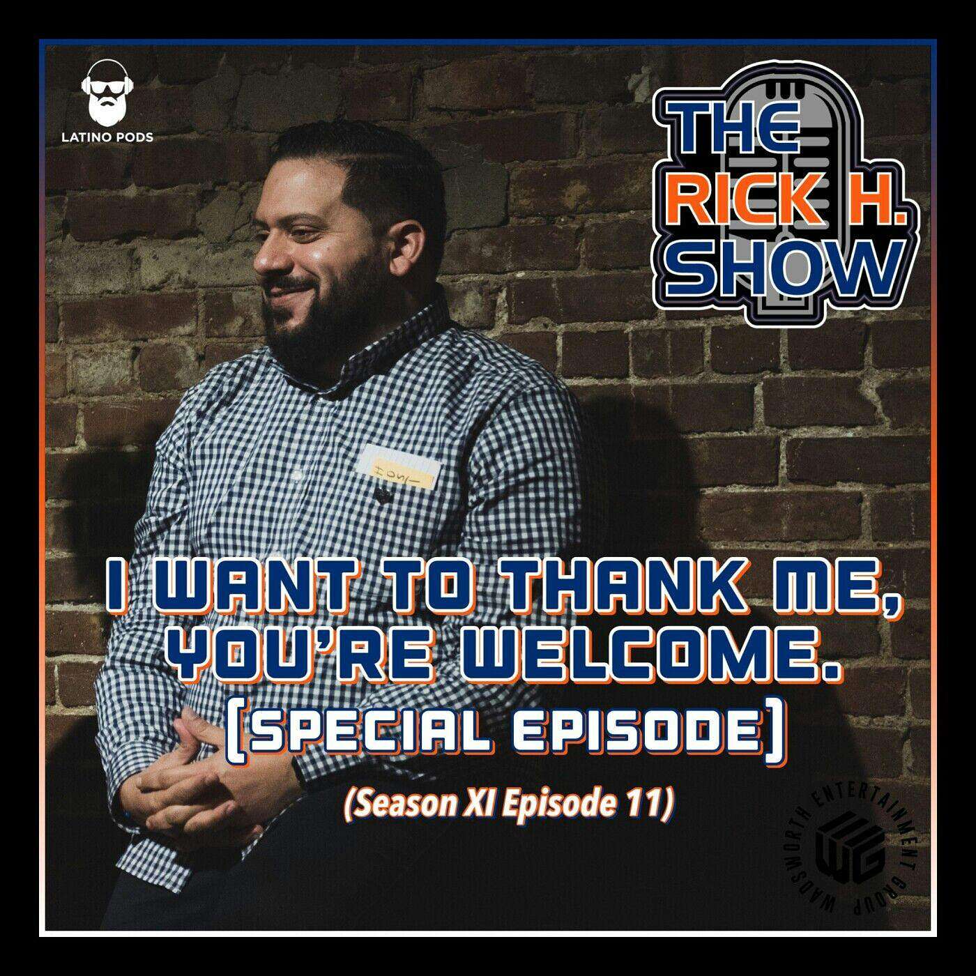 I want to thank Me, You're welcome. (Season XI Episode 11)