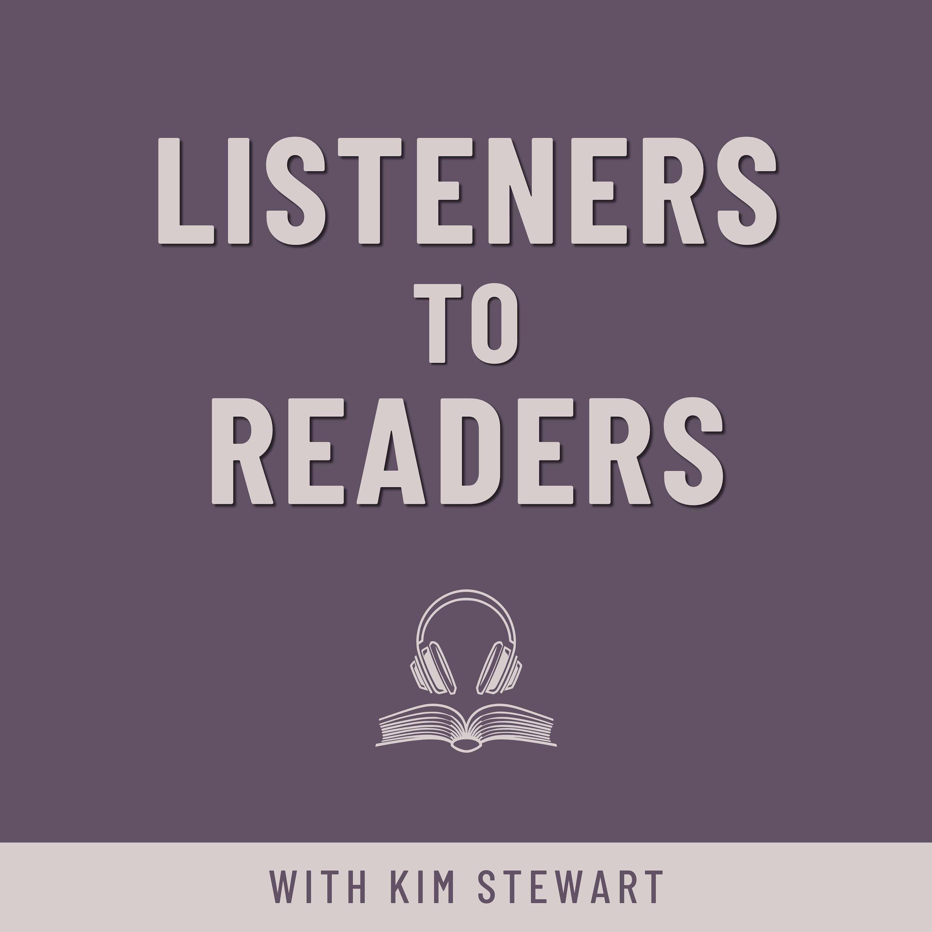 Listeners to Readers
