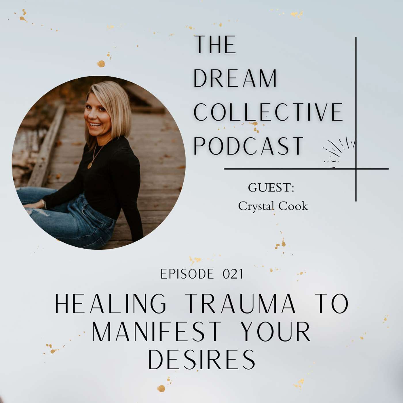 The Dream Collective Podcast