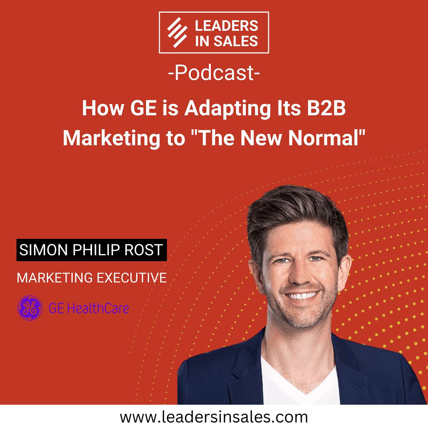 Ep 31 - Simon Philip Rost - How GE is adapting its B2B marketing to "the new normal"