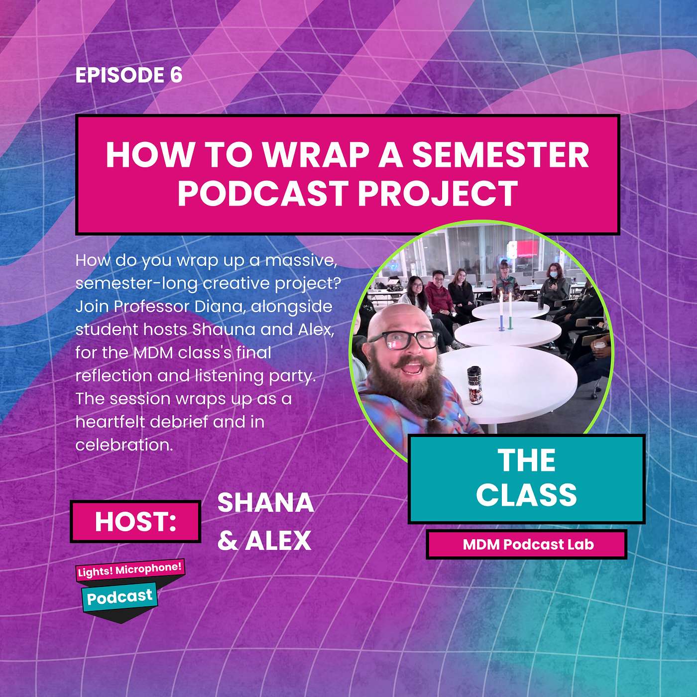 How to Wrap a Semester-Long Podcast Project