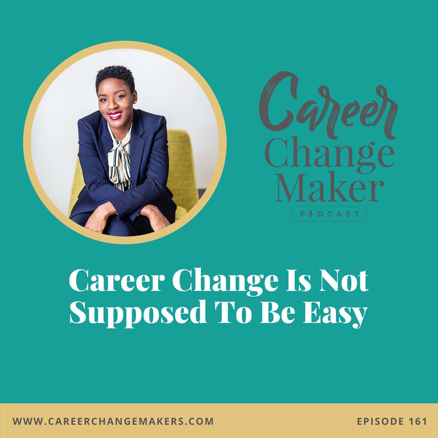 The Career Change Maker Podcast I Career Change, Career Advancement & Leadership Development