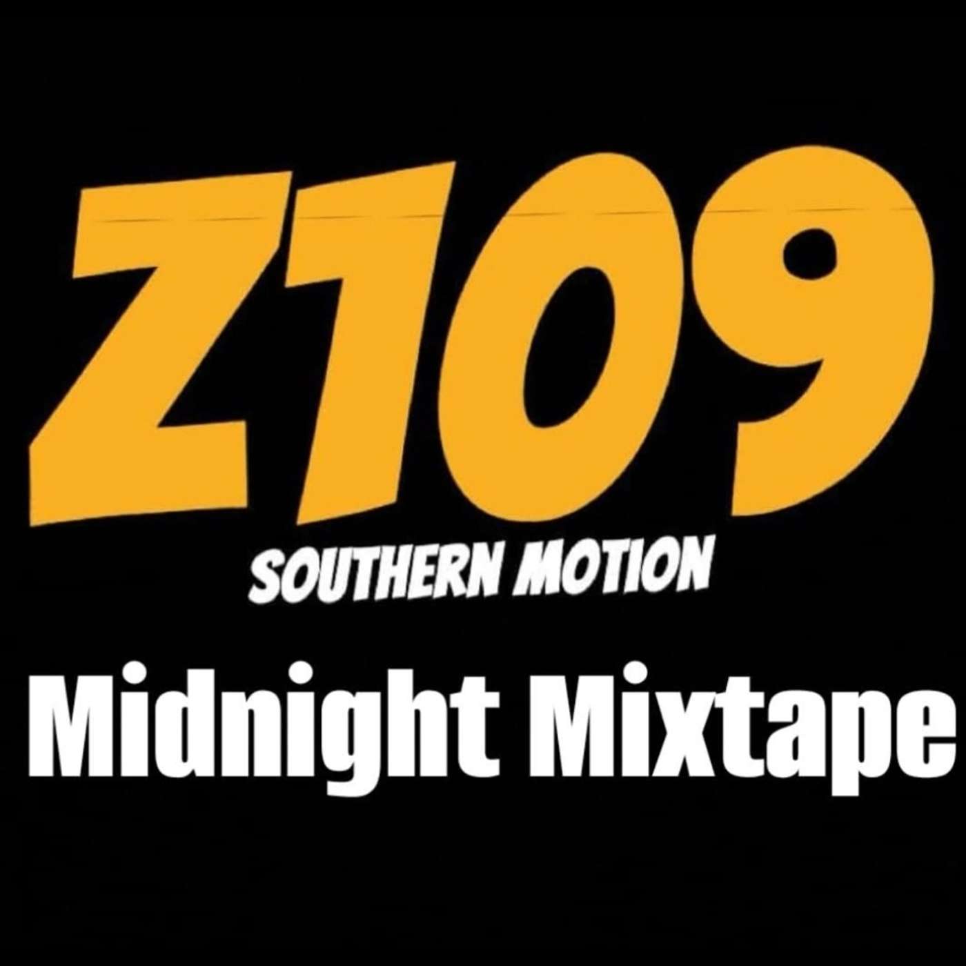 Southern Motion Z109 Midnight Mixtape™️ Vol. 1