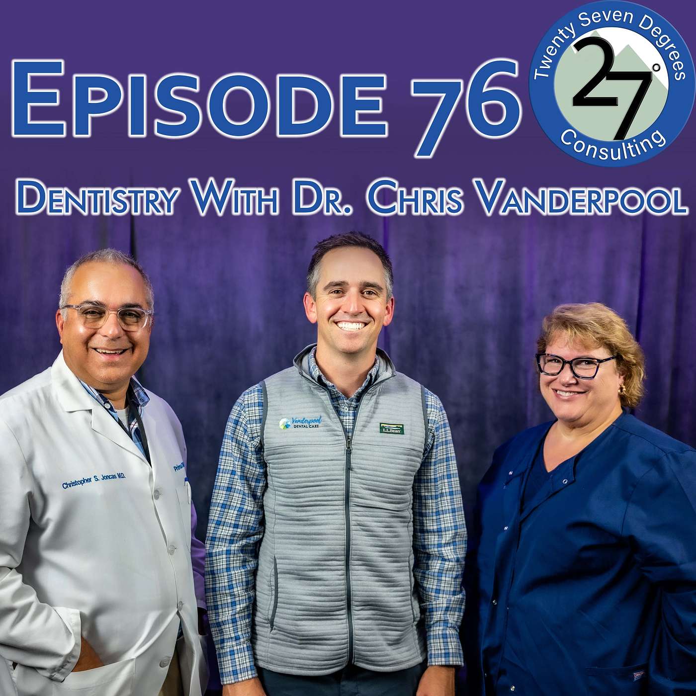 Episode 76: Dentistry With Dr. Chris Vanderpool