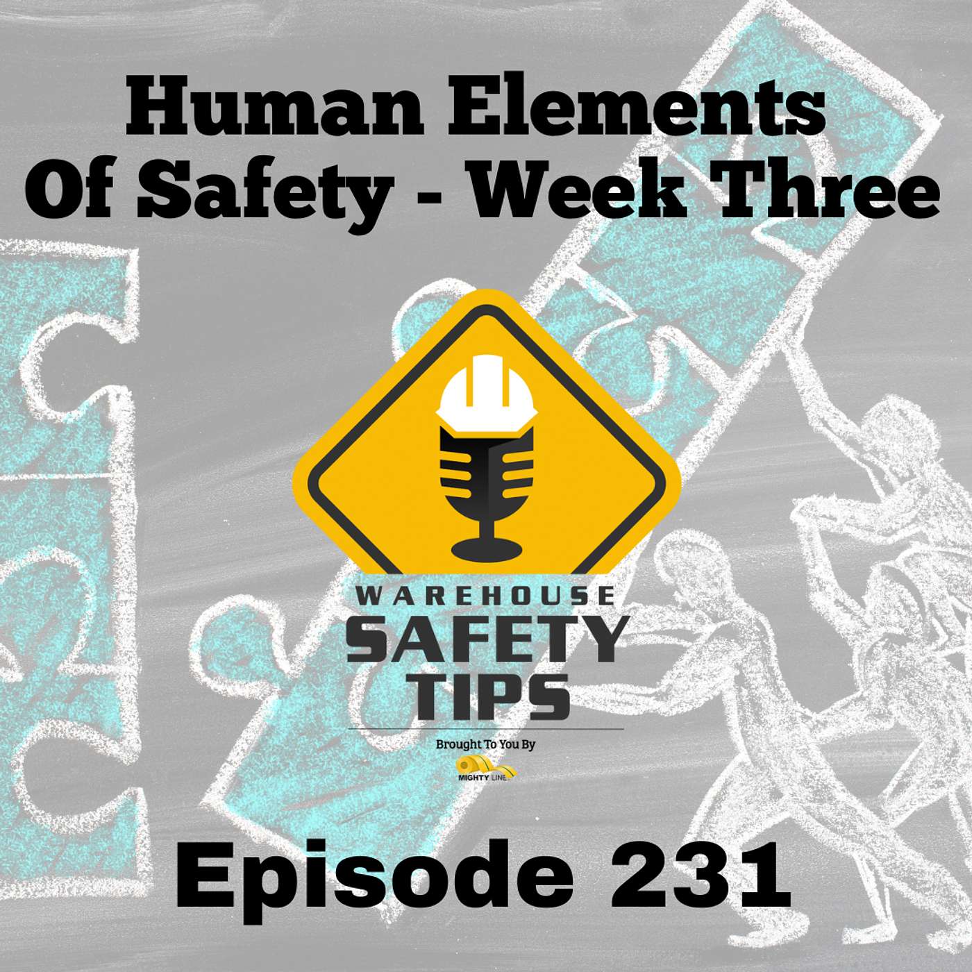 S5 Ep231: Warehouse Safety Tips | Episode 231 | The Human Elements Of Safety - Week Three