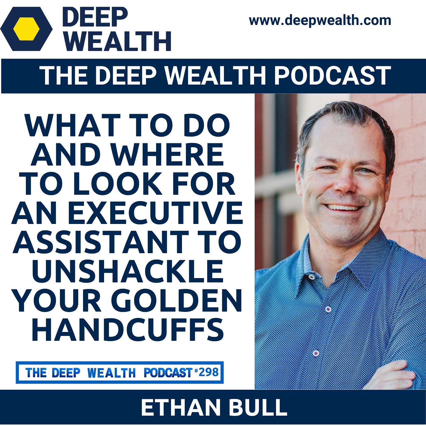 The Deep Wealth Podcast - Unlock Your Deep Wealth—In Business and Life