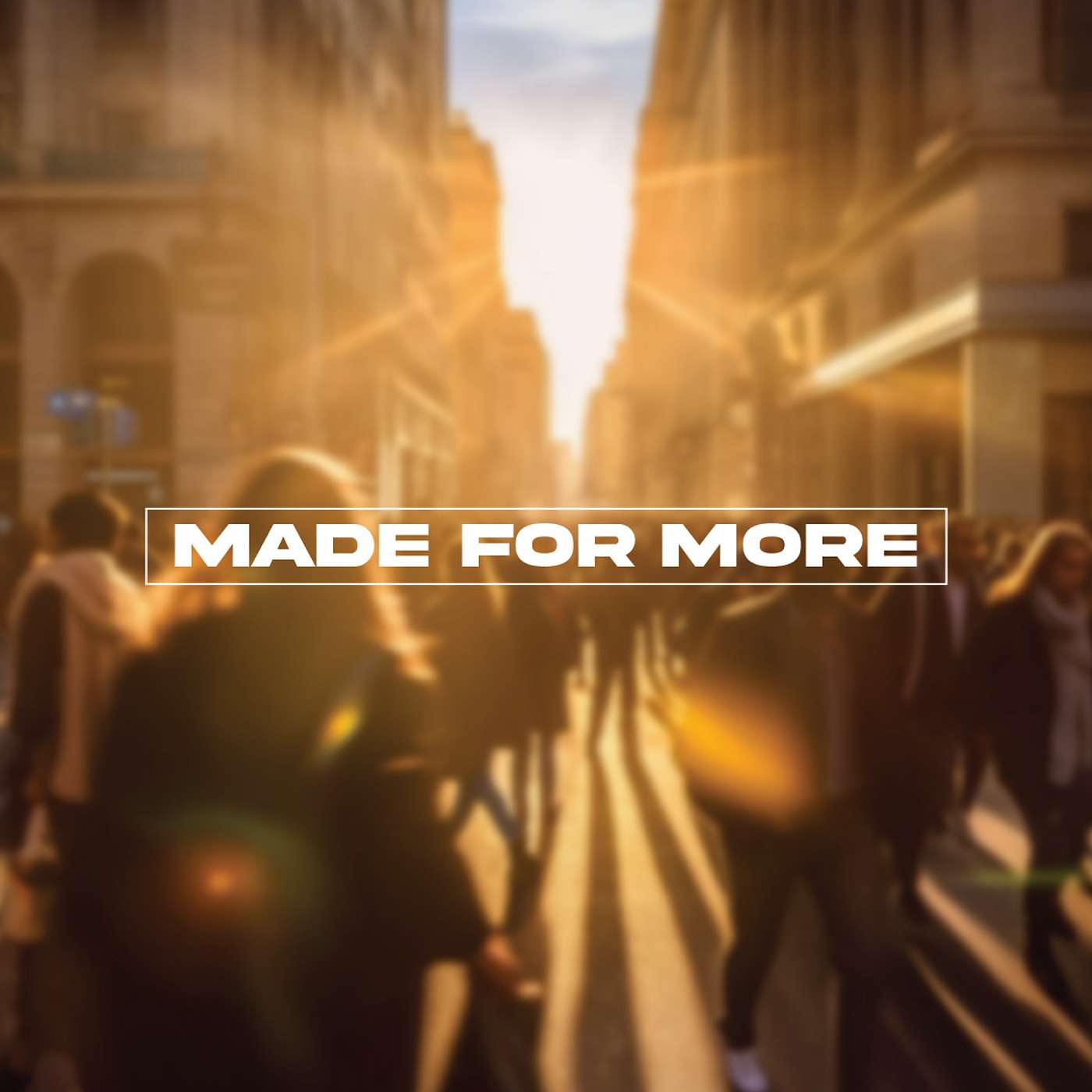 Don't Waste Your Life | Made for More - Week 1 | Dave Nelson episode artwork