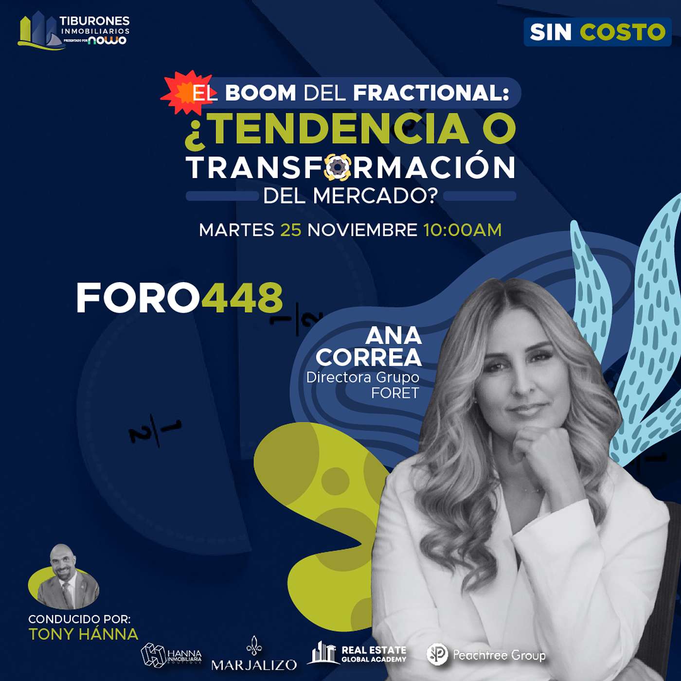 FORO 448 - El boom del Fractional — ¿Tendencia o Transformación del Mercado? FORO 448 - El boom del Fractional — ¿Tendencia o Transformación del Mercado?