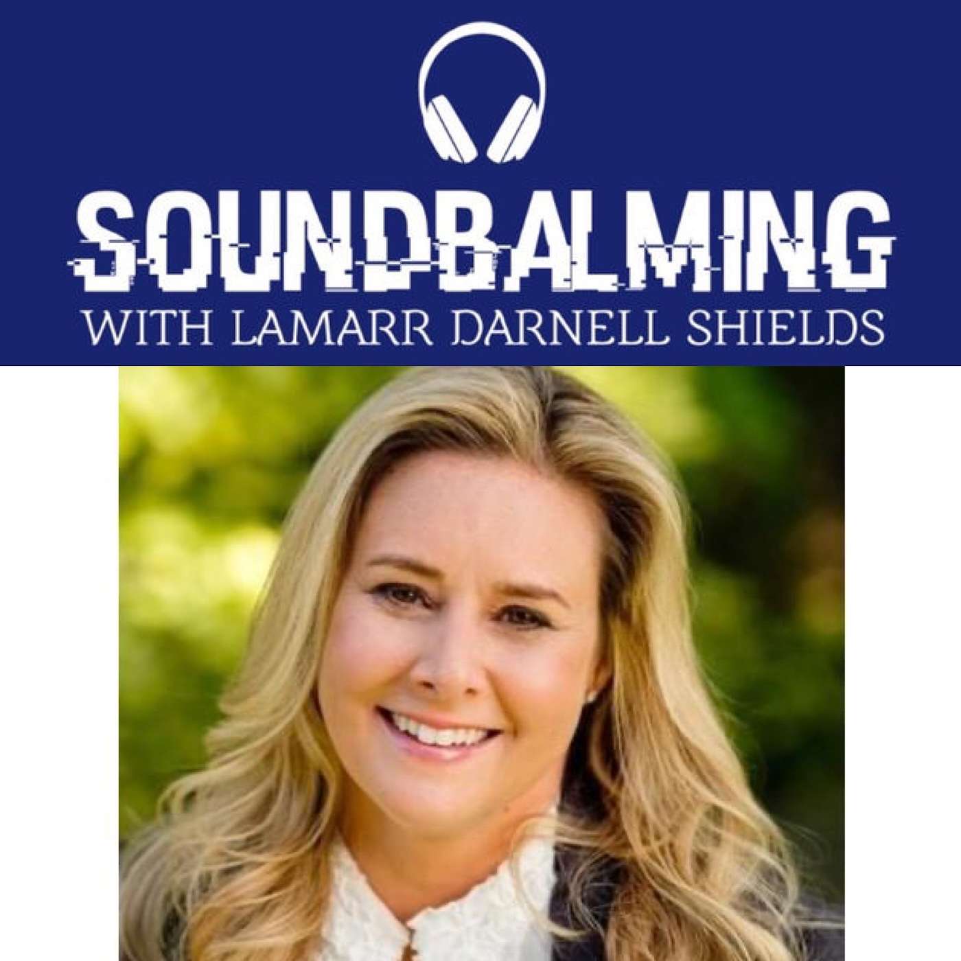 SoundBalming with Dr. LaMarr Darnell Shields