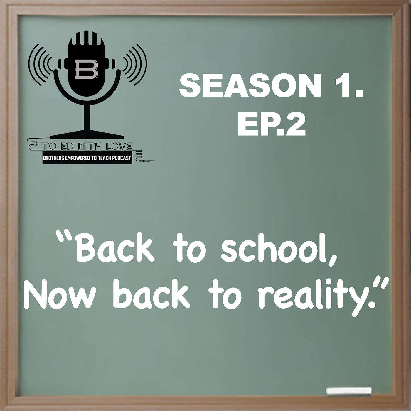 S1E2 - BACK TO SCHOOL