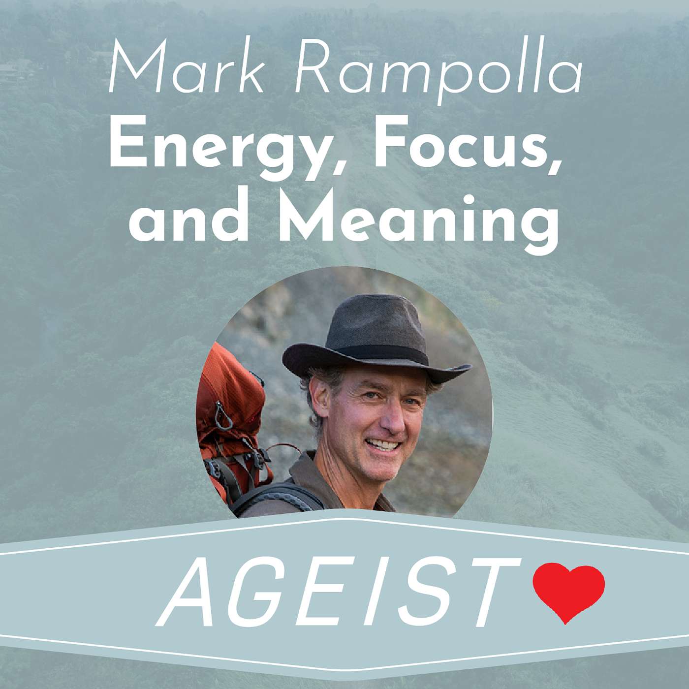 Mark Rampolla on Energy, Focus, and Meaning