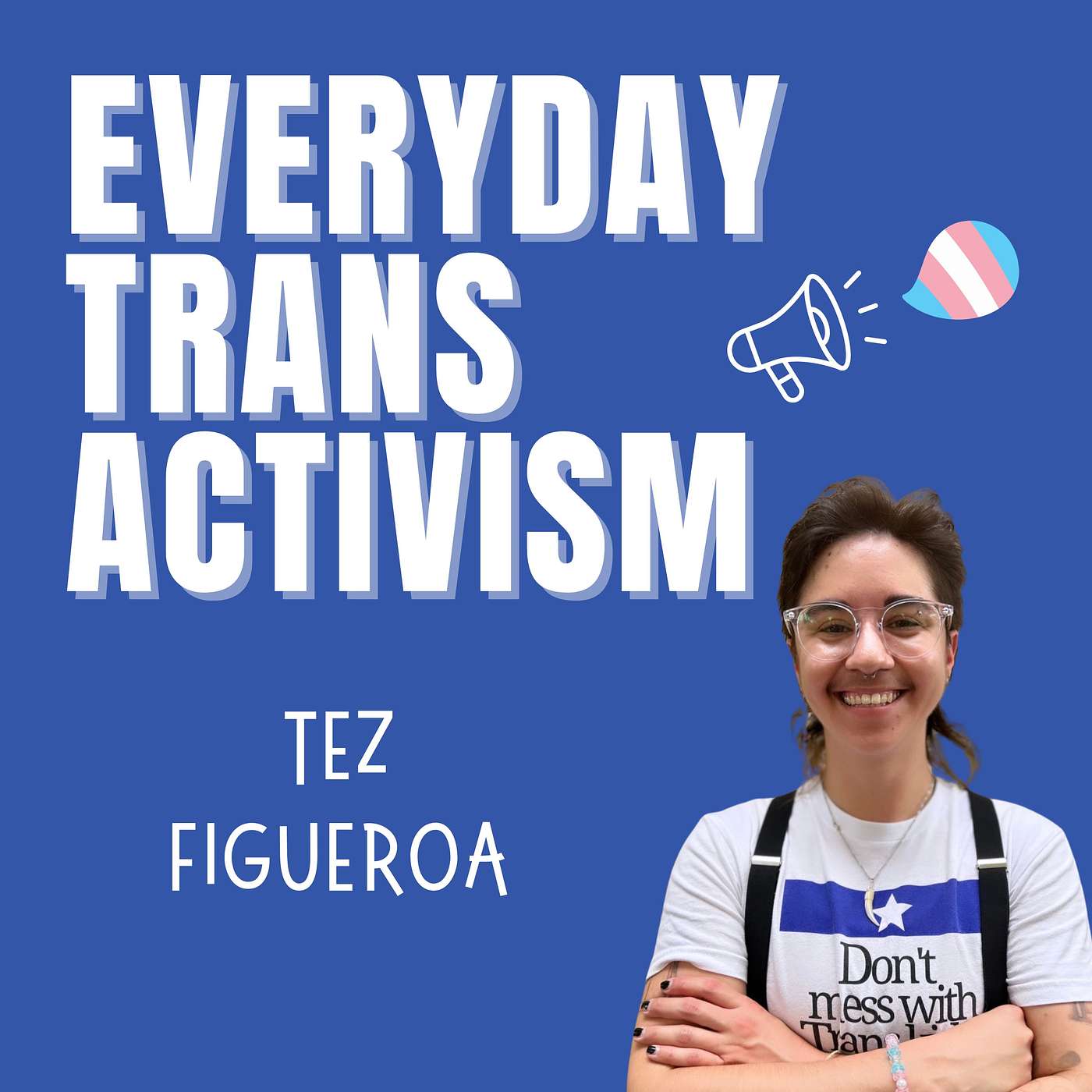 Pre-transition as drag and creating safe spaces for LGBTQIA+ youth with Tez Figueroa