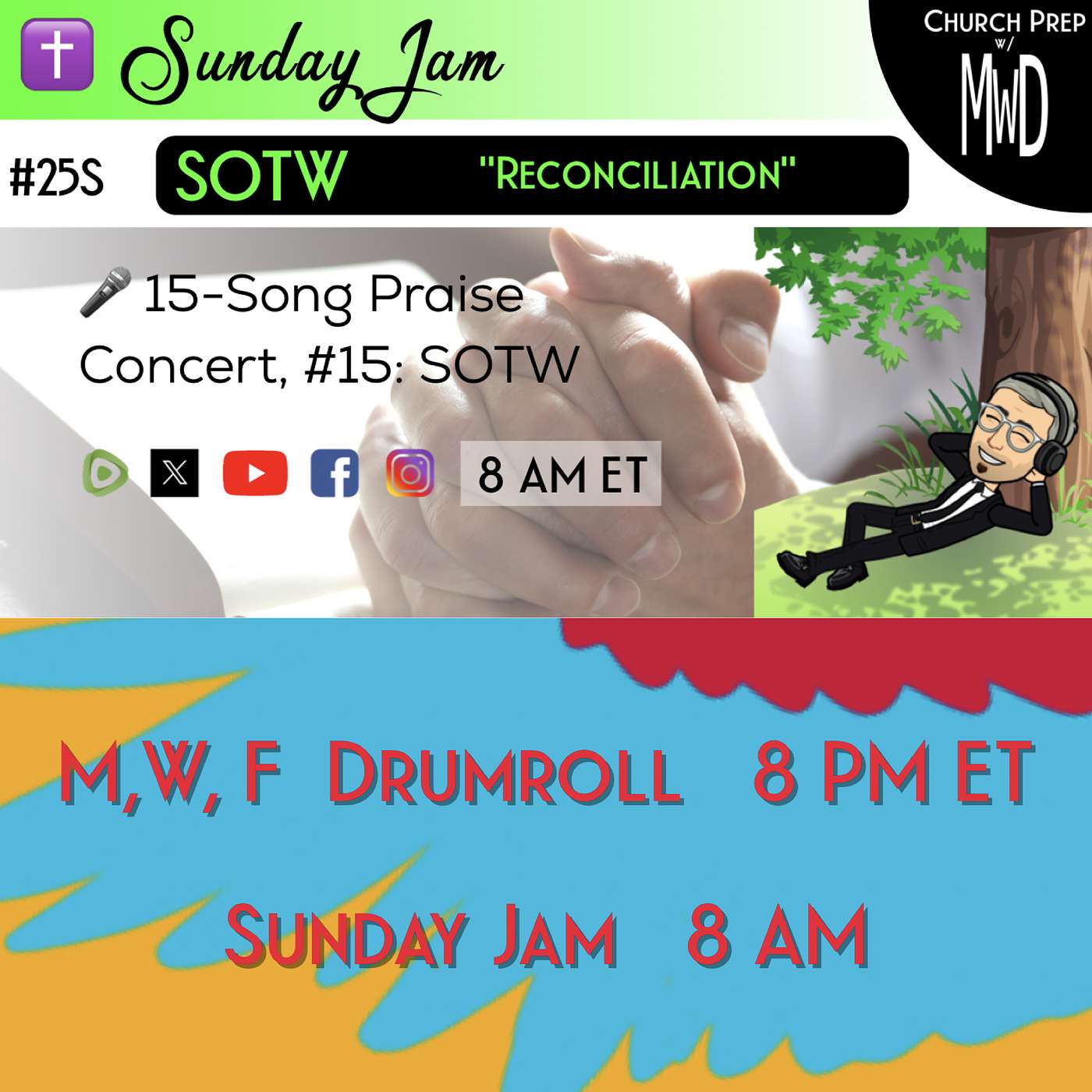 ✝️ #25S 🎤Sunday Jam, ft SOTW: "Reconciliation" | Church Prep w/ MWD episode artwork