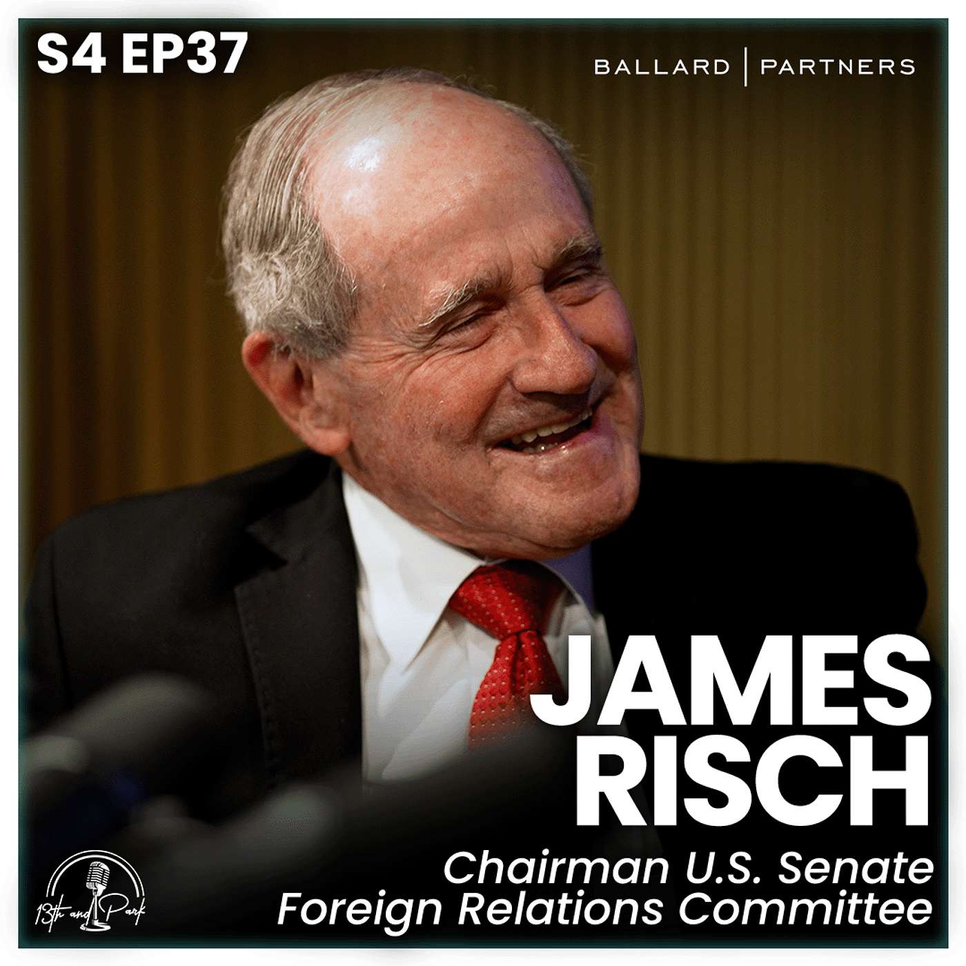 Chairman Jim Risch on Foreign Policy, Nuclear Energy, and America's Future | 13th & Park episode artwork