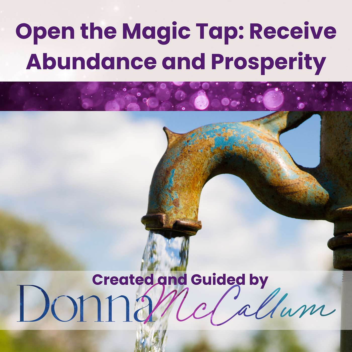 undefined - Open the Magic Tap: Receive Abundance and Prosperity