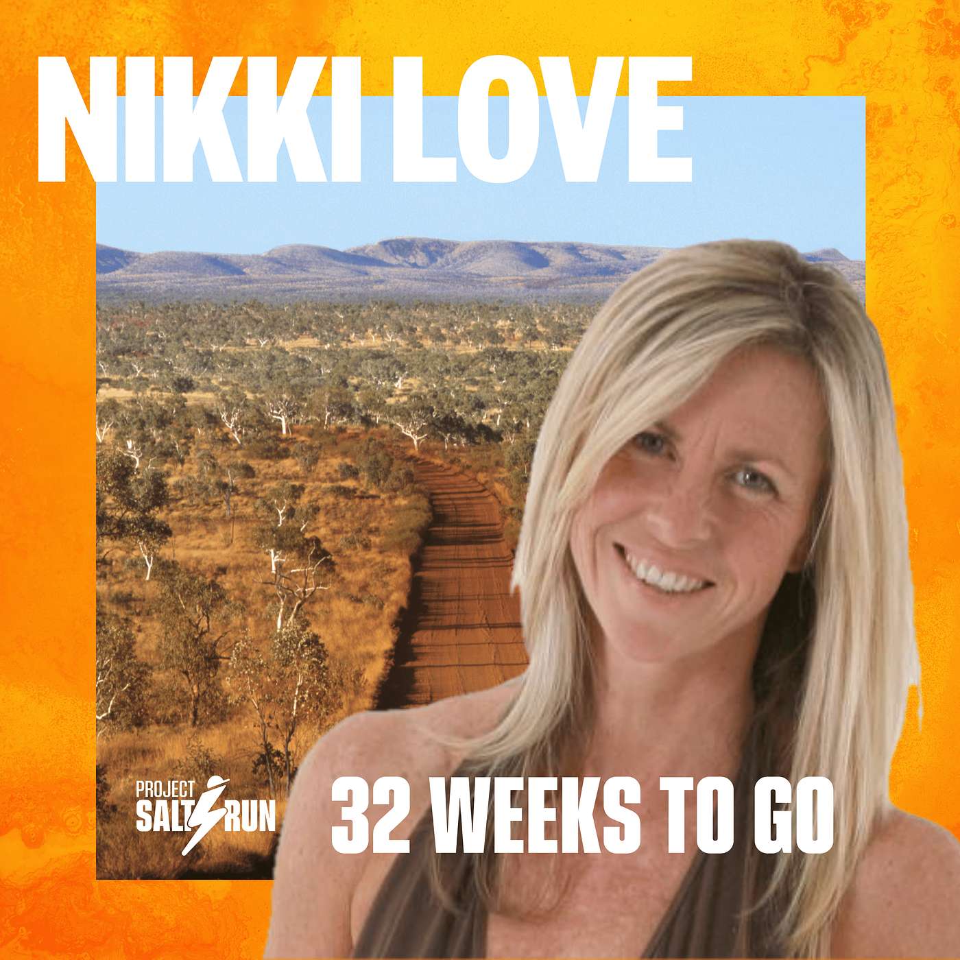 32 Weeks to Go: Running the Impossible, Nikki Love on Ultra-Endurance and the Power of Mindset