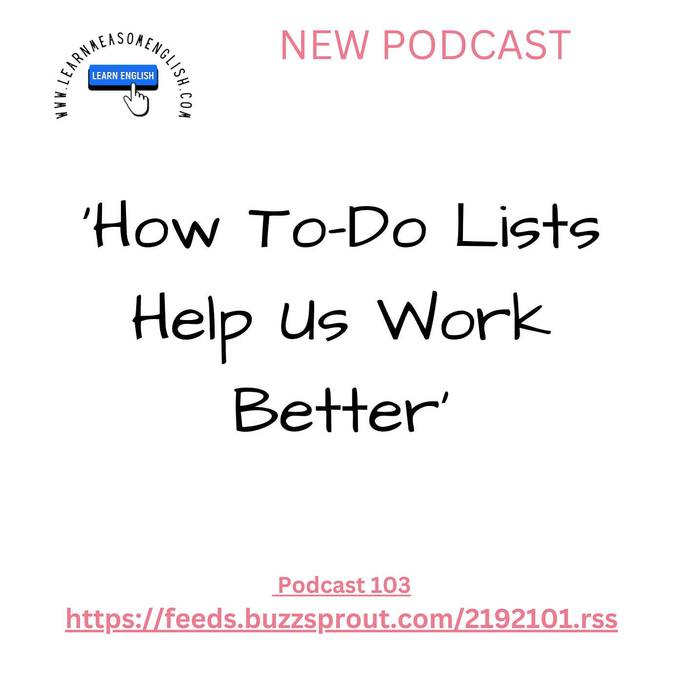 cover of episode Daily English News 103 'How To-Do Lists Help Us Work Better'