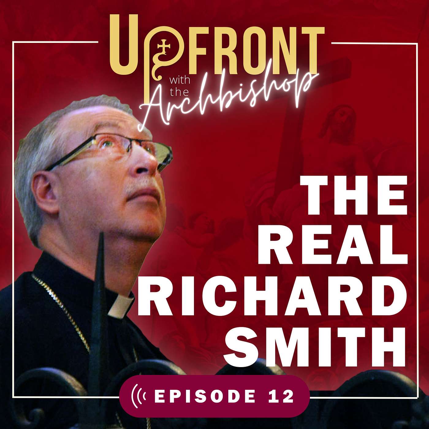 Upfront with the Archbishop