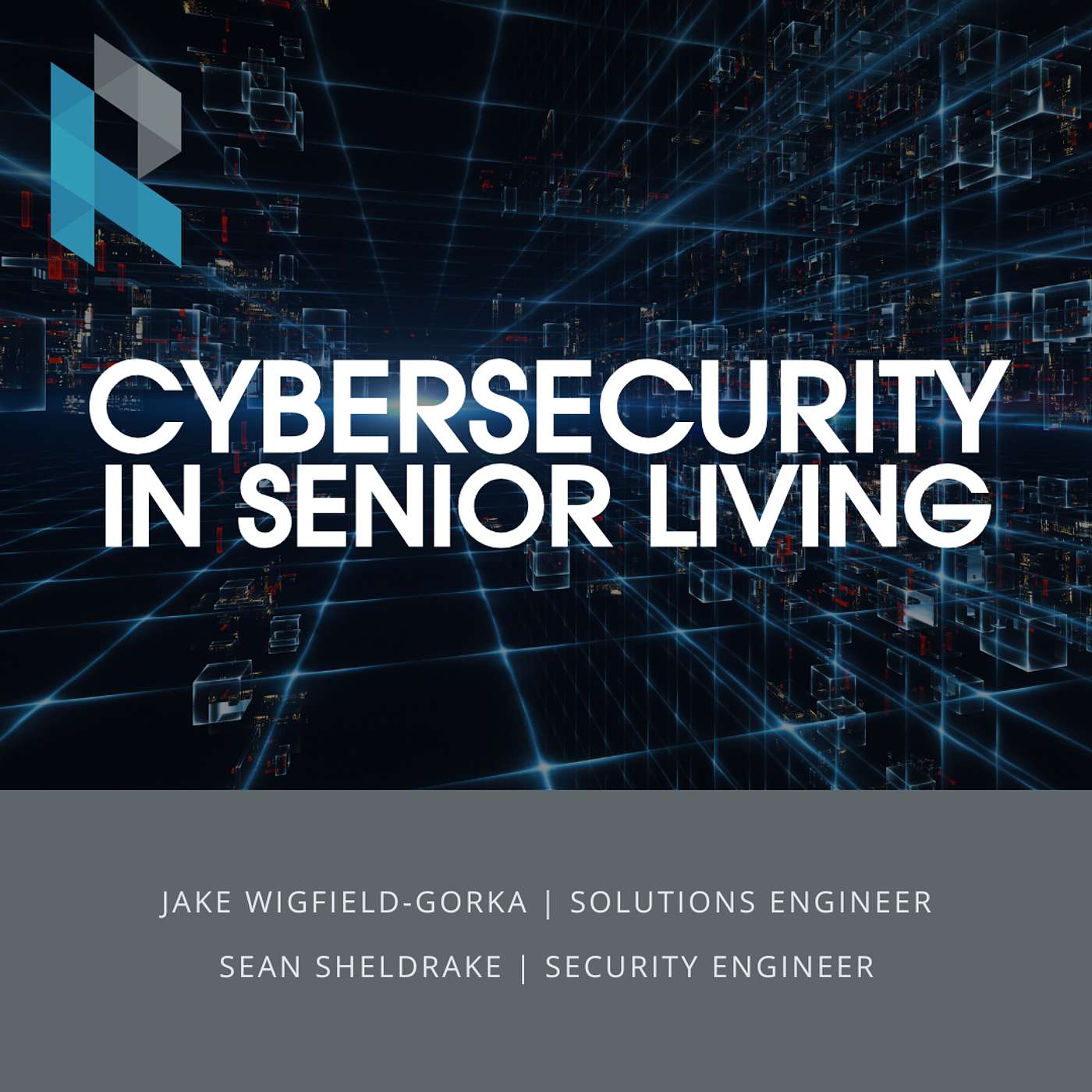 109. What You Need to Know About Cybersecurity in Senior Living