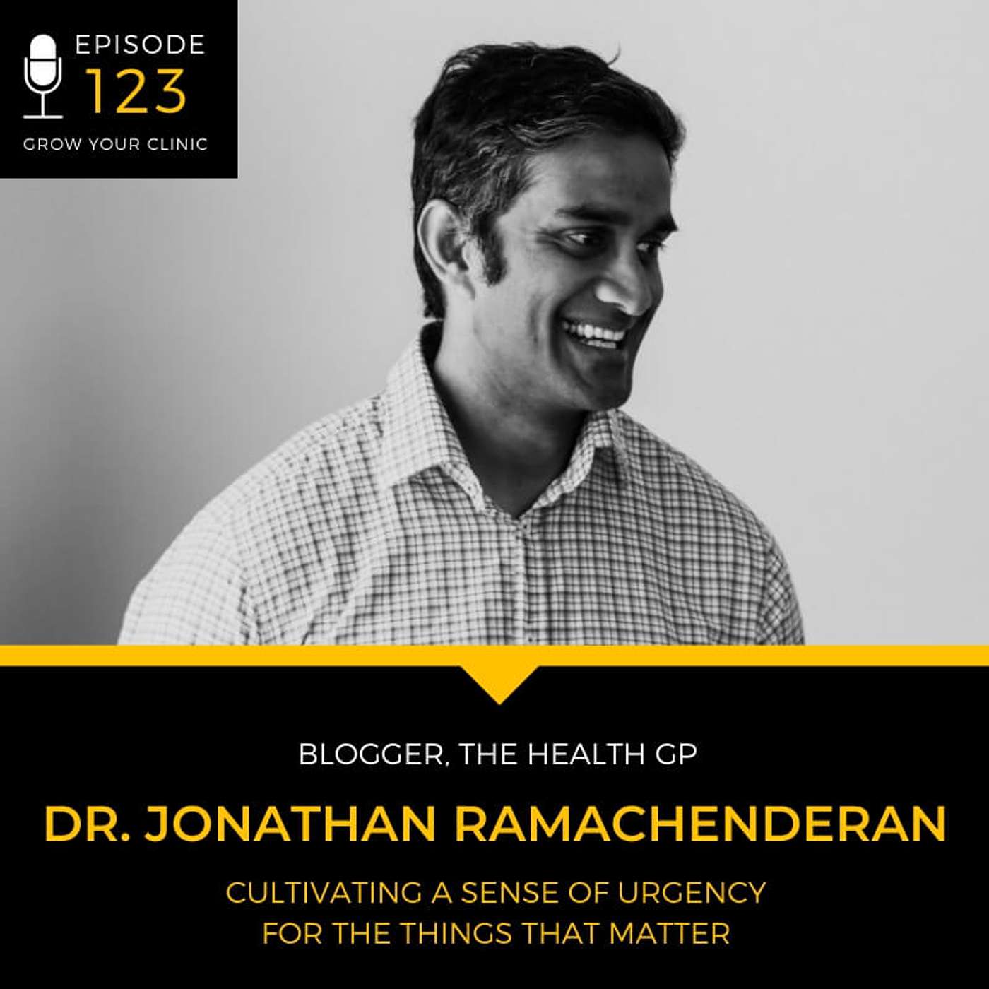 123 Cultivating a Sense of Urgency For the Things That Matter episode artwork