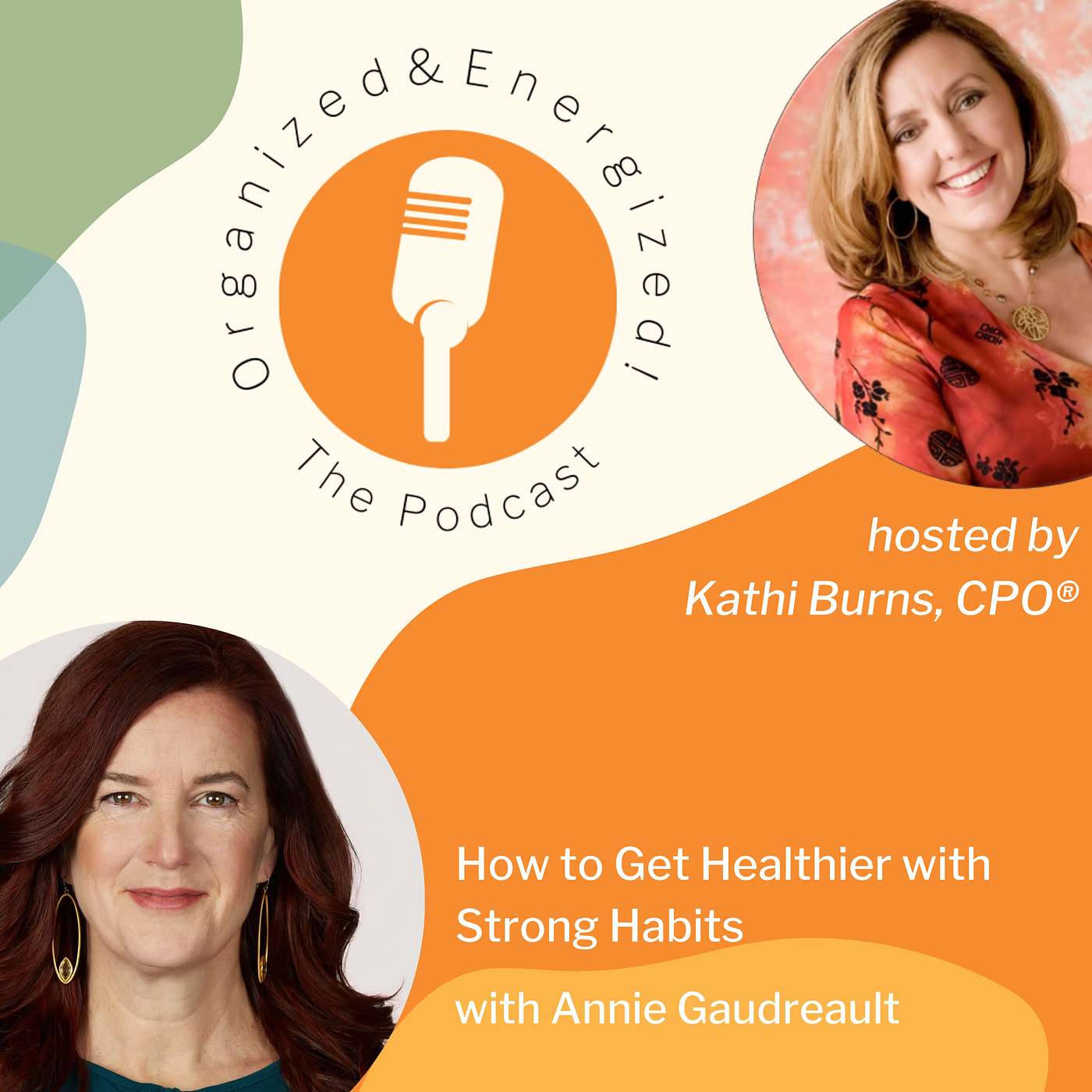 How to Get Healthier with Strong Habits with Annie Gaudreault