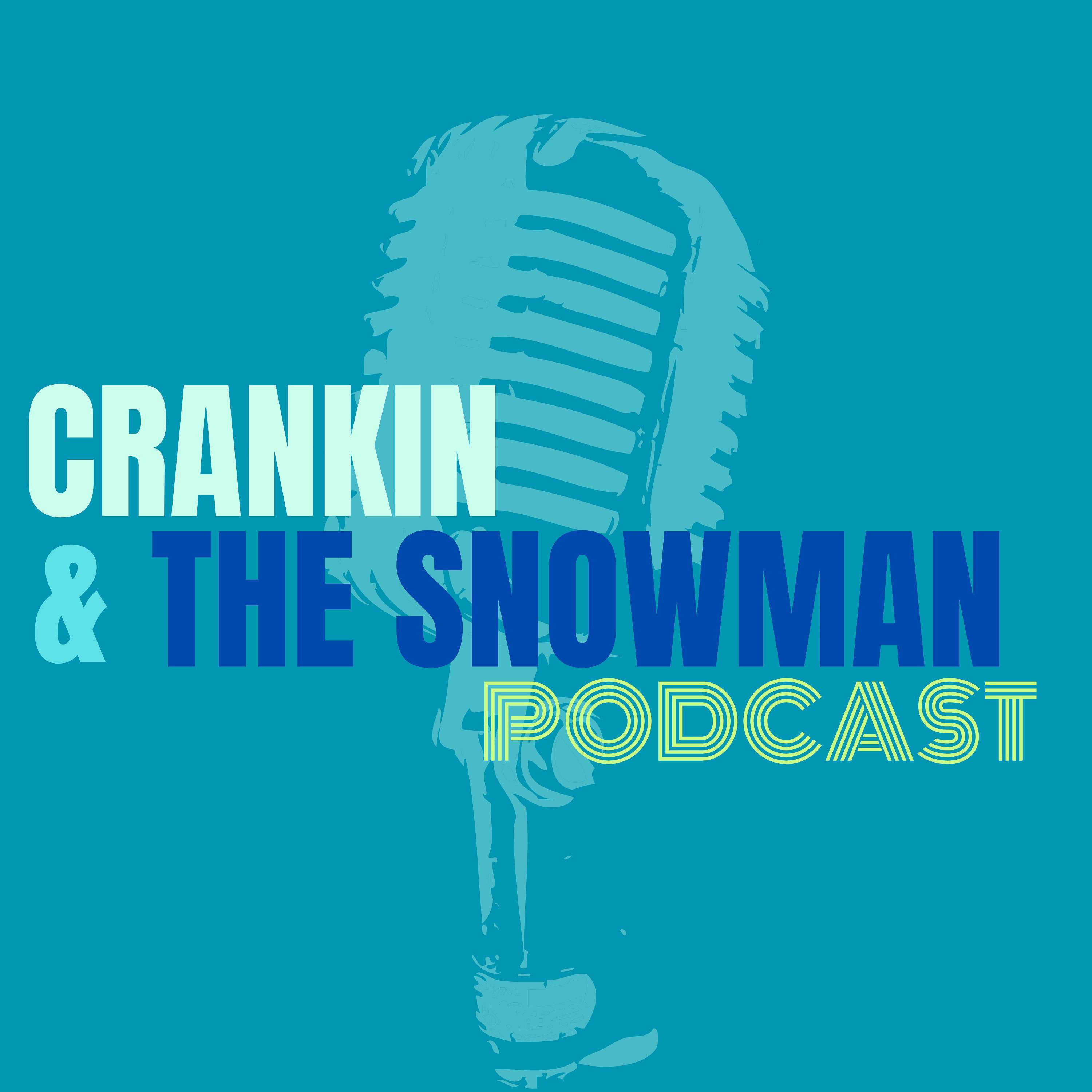 Crankin & the Snowman