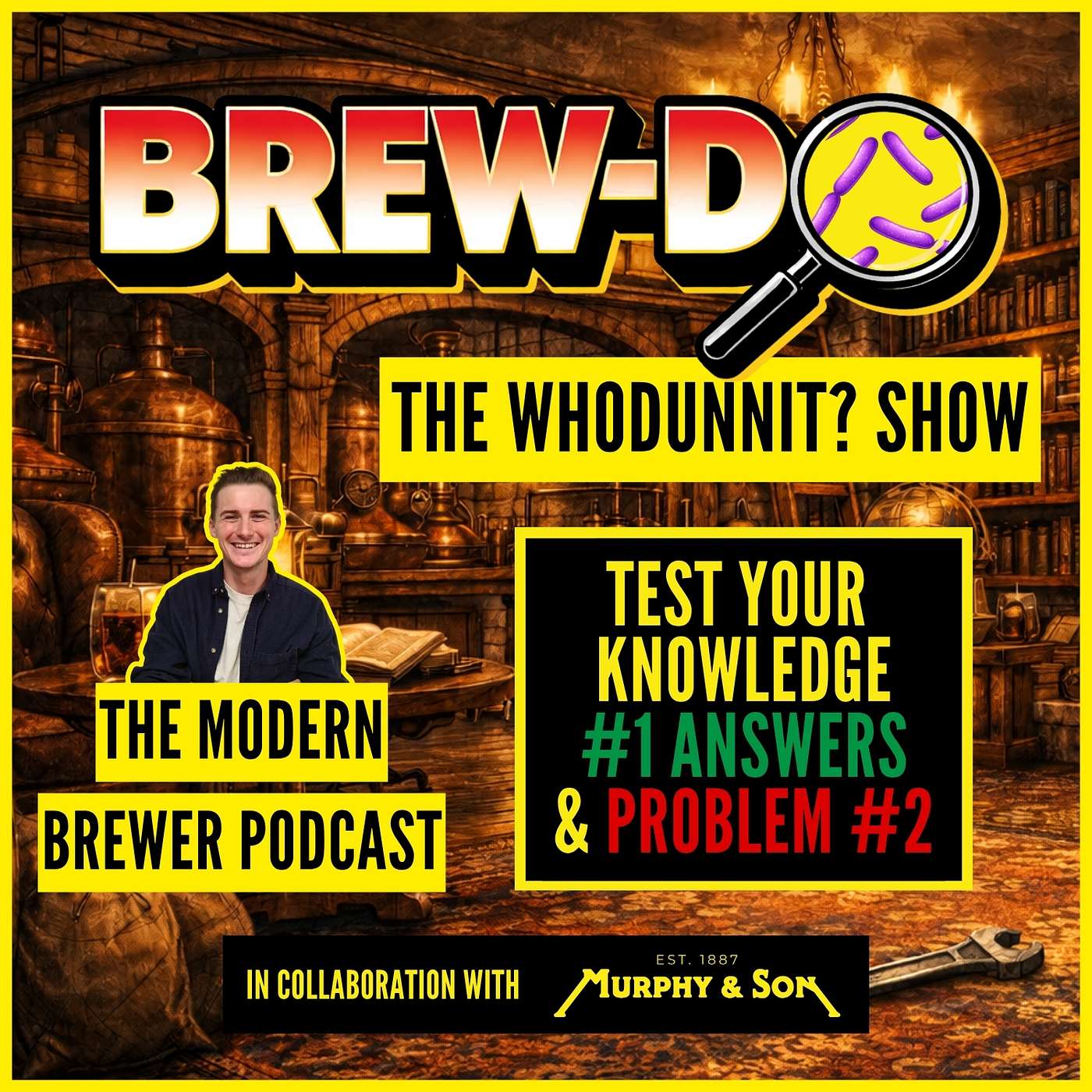 BREW-DO Ep 02 - The Whodunnit? Show - The Head Brewer’s Headache BREW-DO Ep 02 - The Whodunnit? Show - The Head Brewer’s Headache