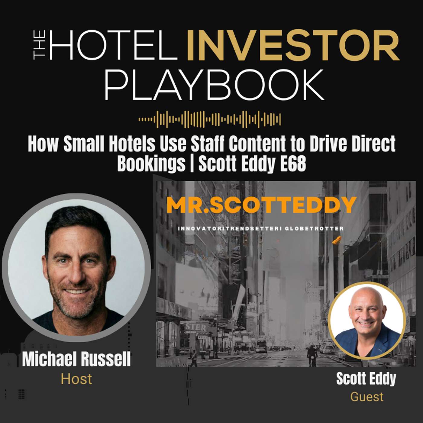 How Small Hotels Use Staff Content to Drive Direct Bookings | Scott Eddy E68