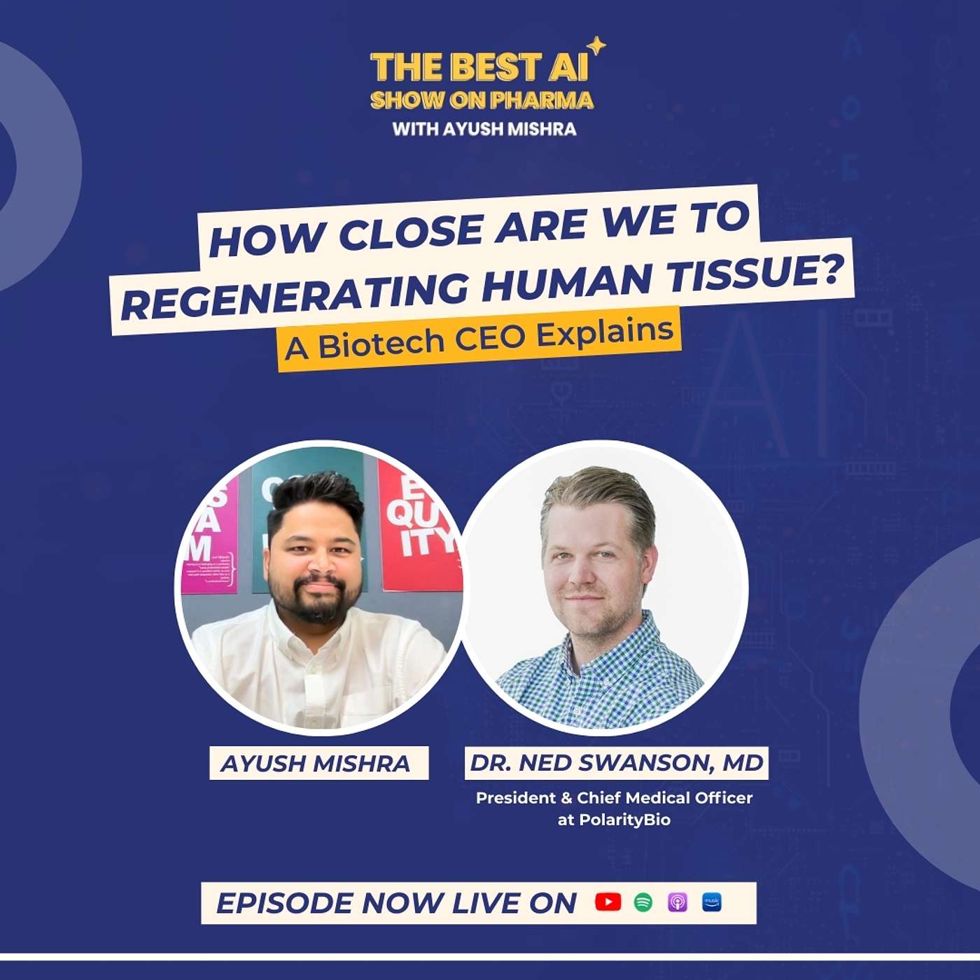 Ep #5 | Surgeon to Biotech CEO: Regenerating Human Skin, AI in Wound Care & Healthcare's Broken System | Dr. Ned Swanson episode artwork