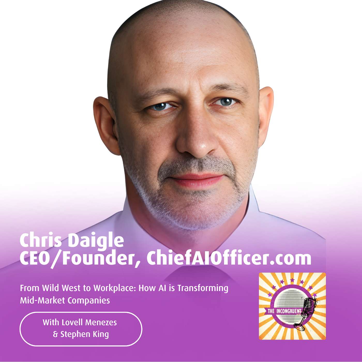 S5E4 From Wild West to Workplace: How AI is Transforming Mid-Market Companies - Chris Daigle