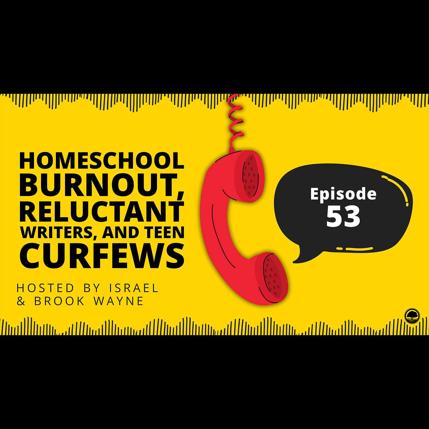 53 - Homeschool Burnout, Reluctant Writers, and Teen Curfews