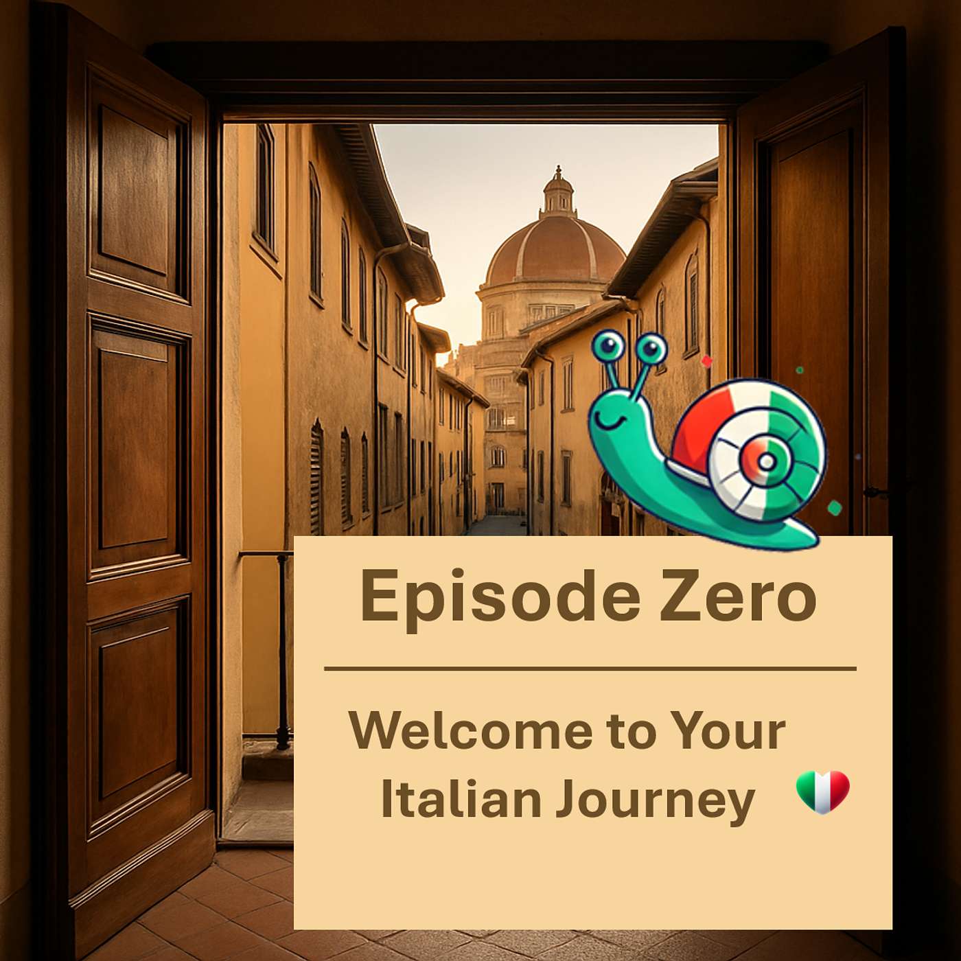 Episode Zero - Welcome to Your Italian Journey (Start here 📍)