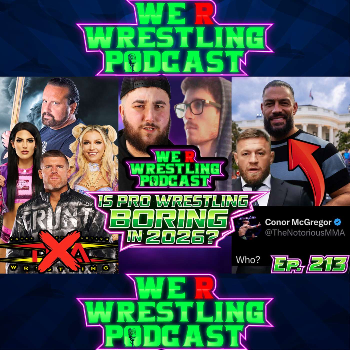 IS PRO WRESTLING BORING IN 2026? TNA STARS QUIT! CONOR MCGREGOR CALLS OUT ROMAN! WRW Podcast Ep. 213 episode artwork
