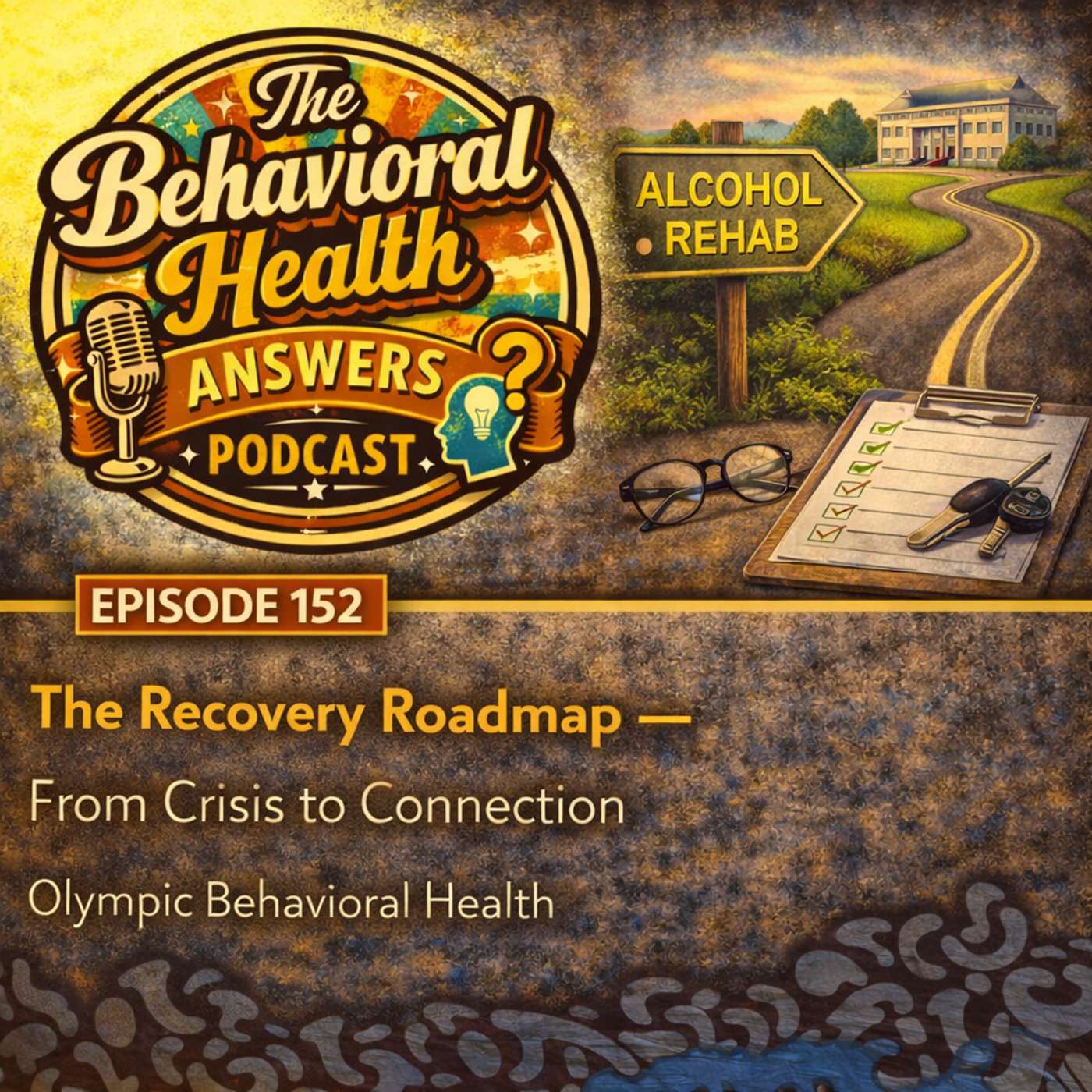 Episode 152: The Recovery Roadmap - From Crisis to Connection | Olympic Behavioral Health episode artwork