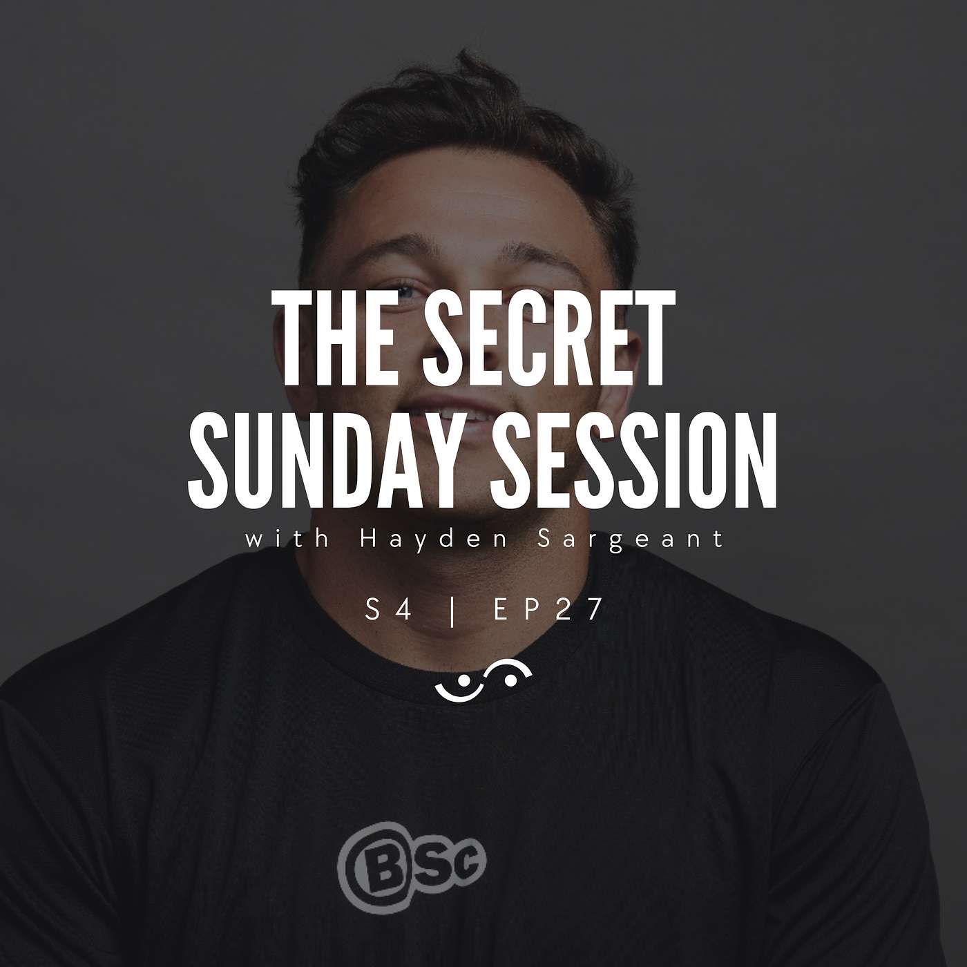 The Secret Sunday Session - The Secret Sunday Session with Hayden Sargeant