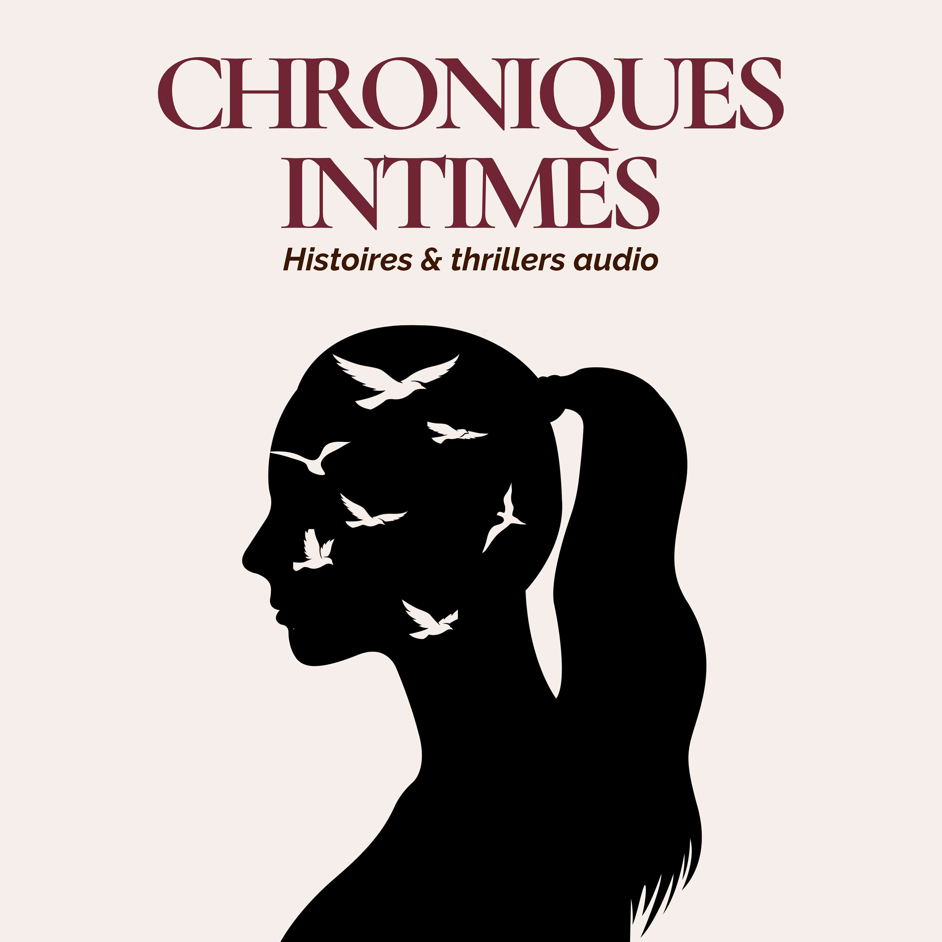 Chroniques Intimes