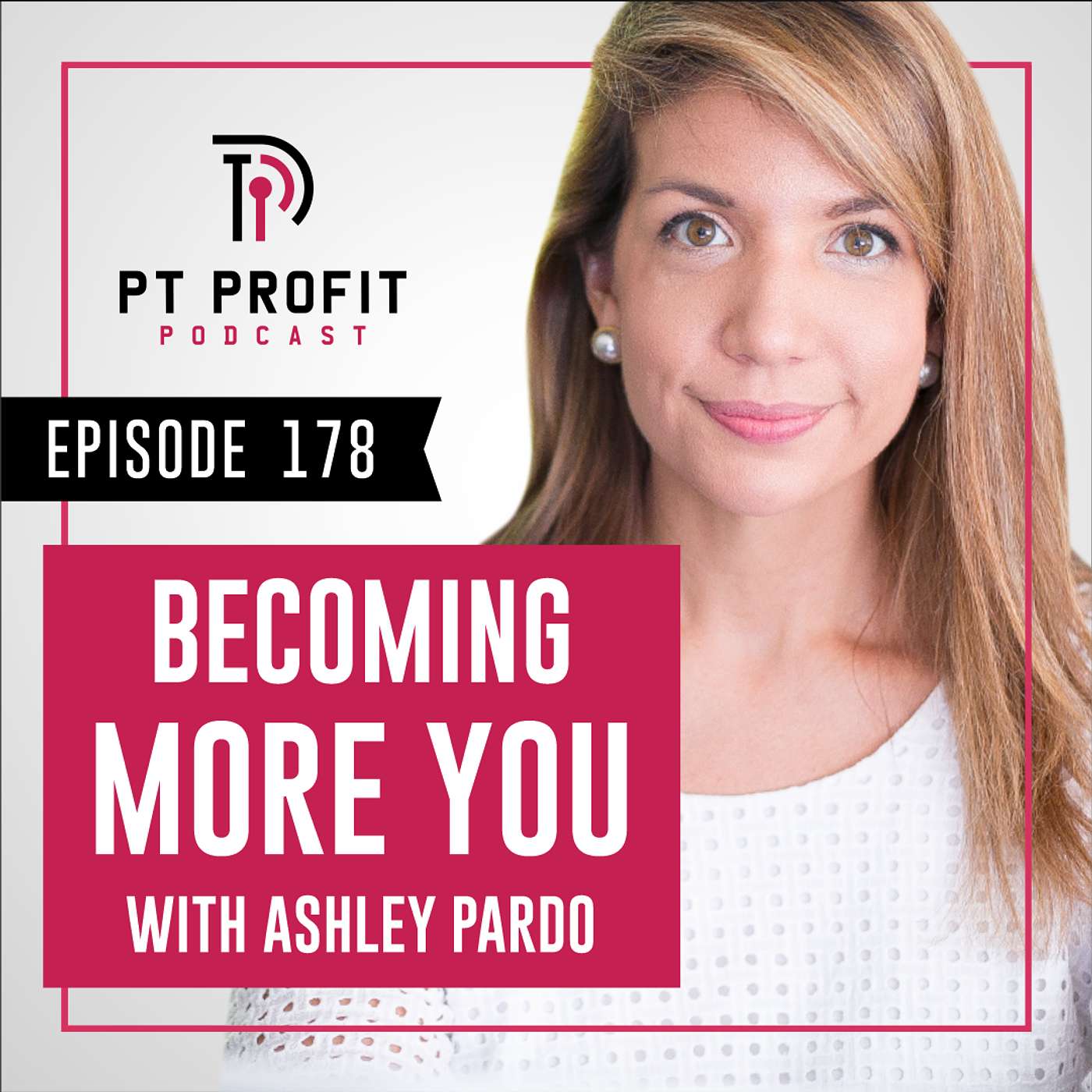 Becoming More You with Ashley Pardo