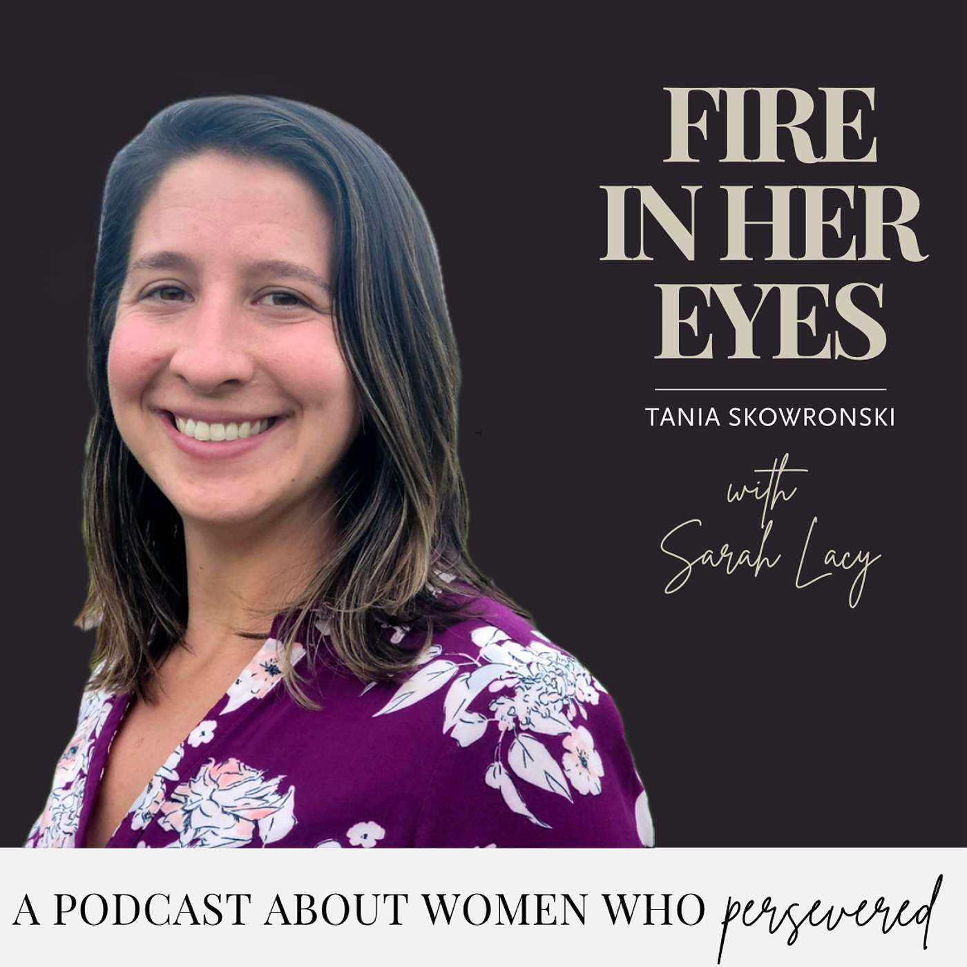 FIRE IN HER EYES PODCAST