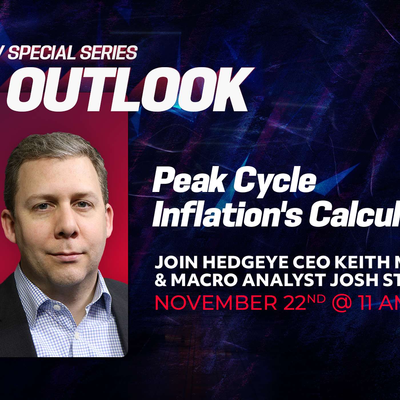 The Outlook: McCullough & Steiner On Peak Cycle Inflation's Calculus