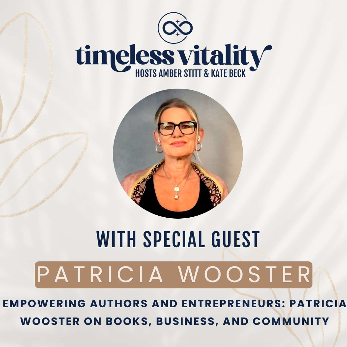 Empowering Authors and Entrepreneurs: Patricia Wooster on Books, Business, and Community episode artwork