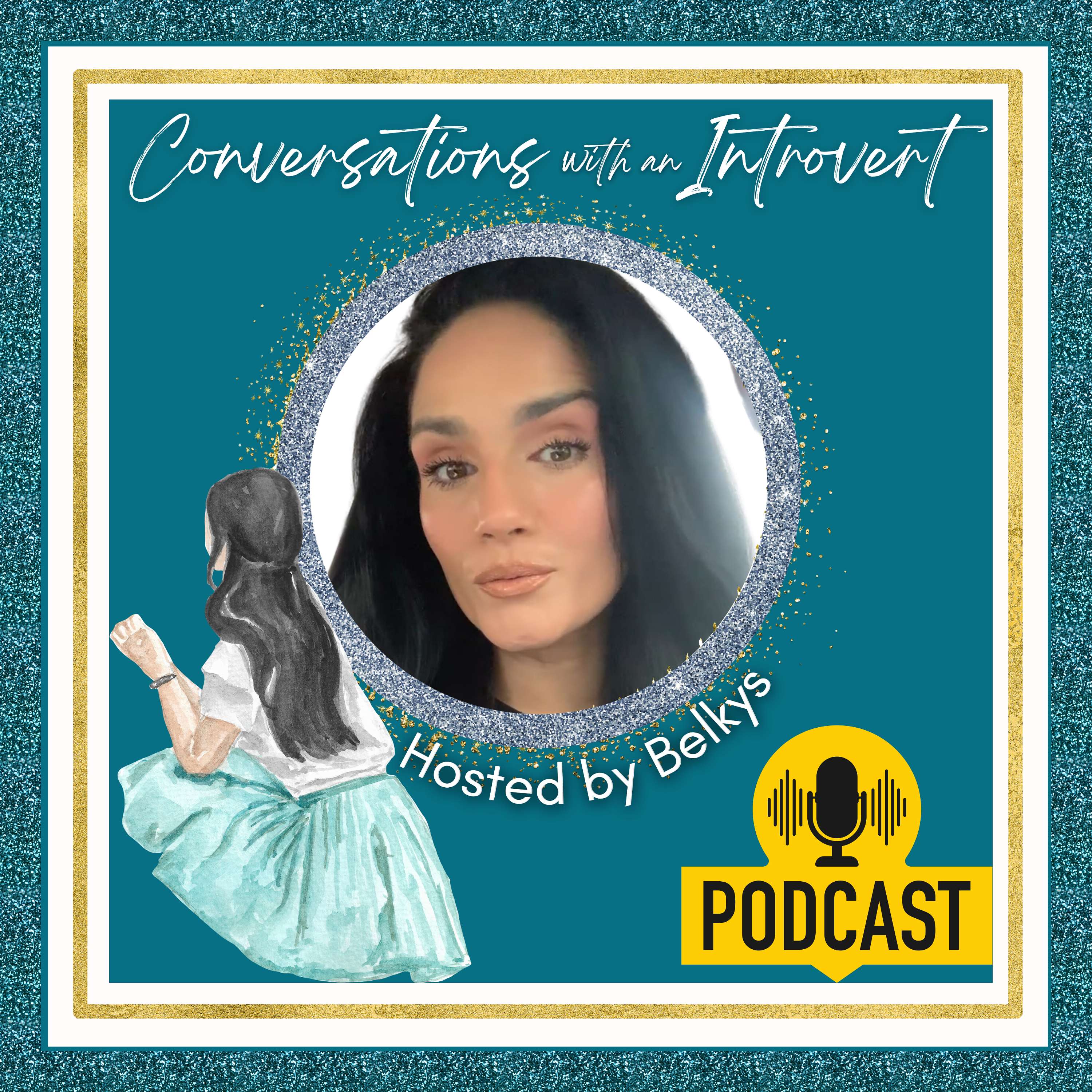 Conversations with an Introvert…Hosted by Belkys
