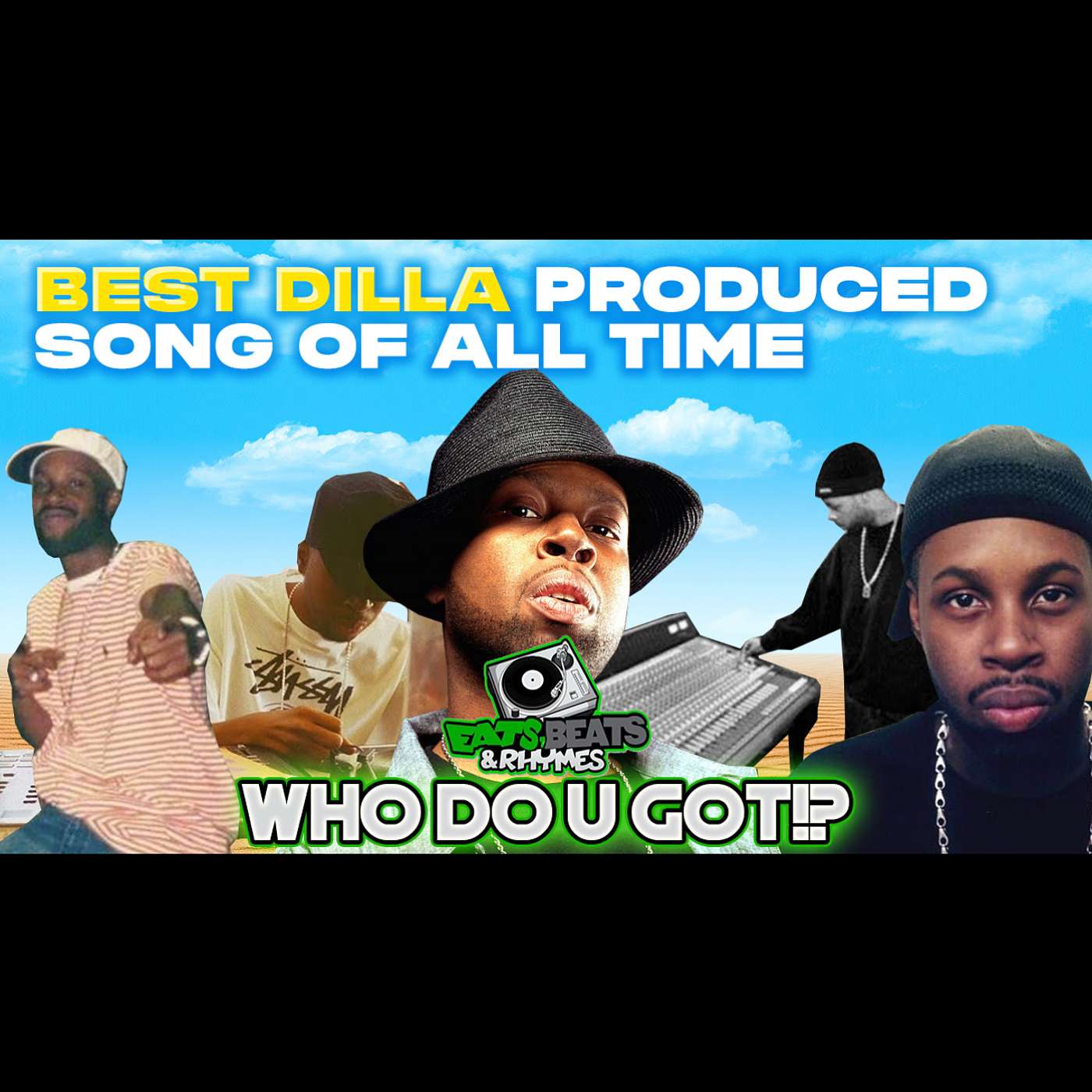 BEST J-DILLA PRODUCED SONG OF ALL TIME / RANKING DILLA'S BEST BEATS / WHO DO U GOT!?