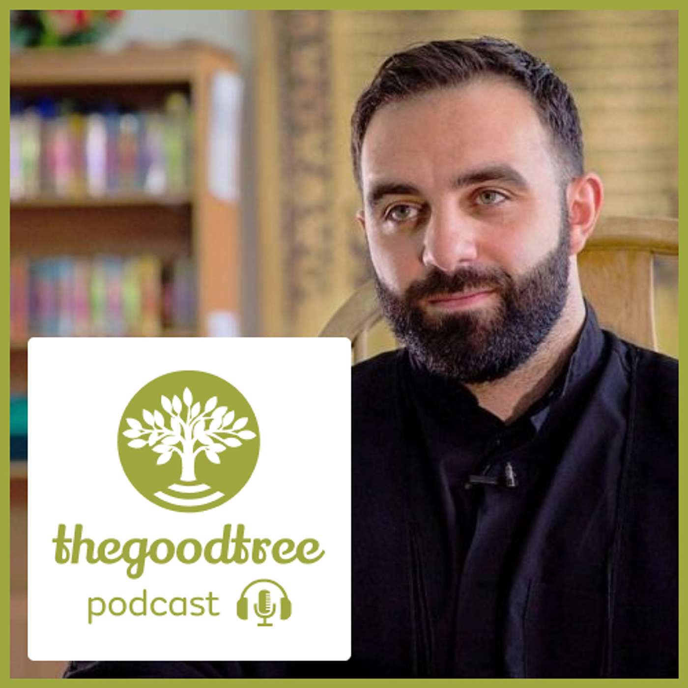 The Good Tree Podcast